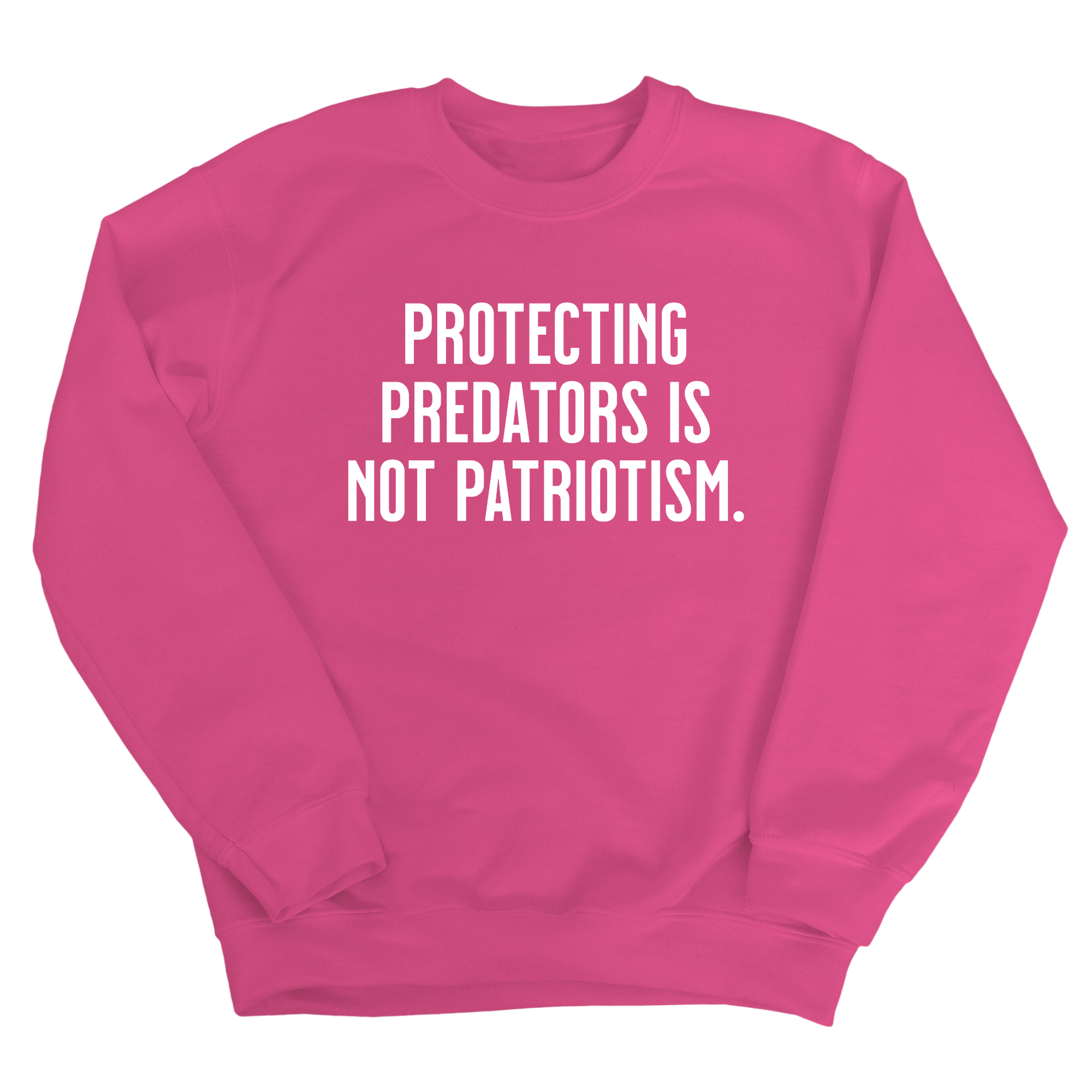 Protecting Predators Is Not Patriotism Unisex Sweatshirt-Sweatshirt-The Original God Ain't Petty But I Am