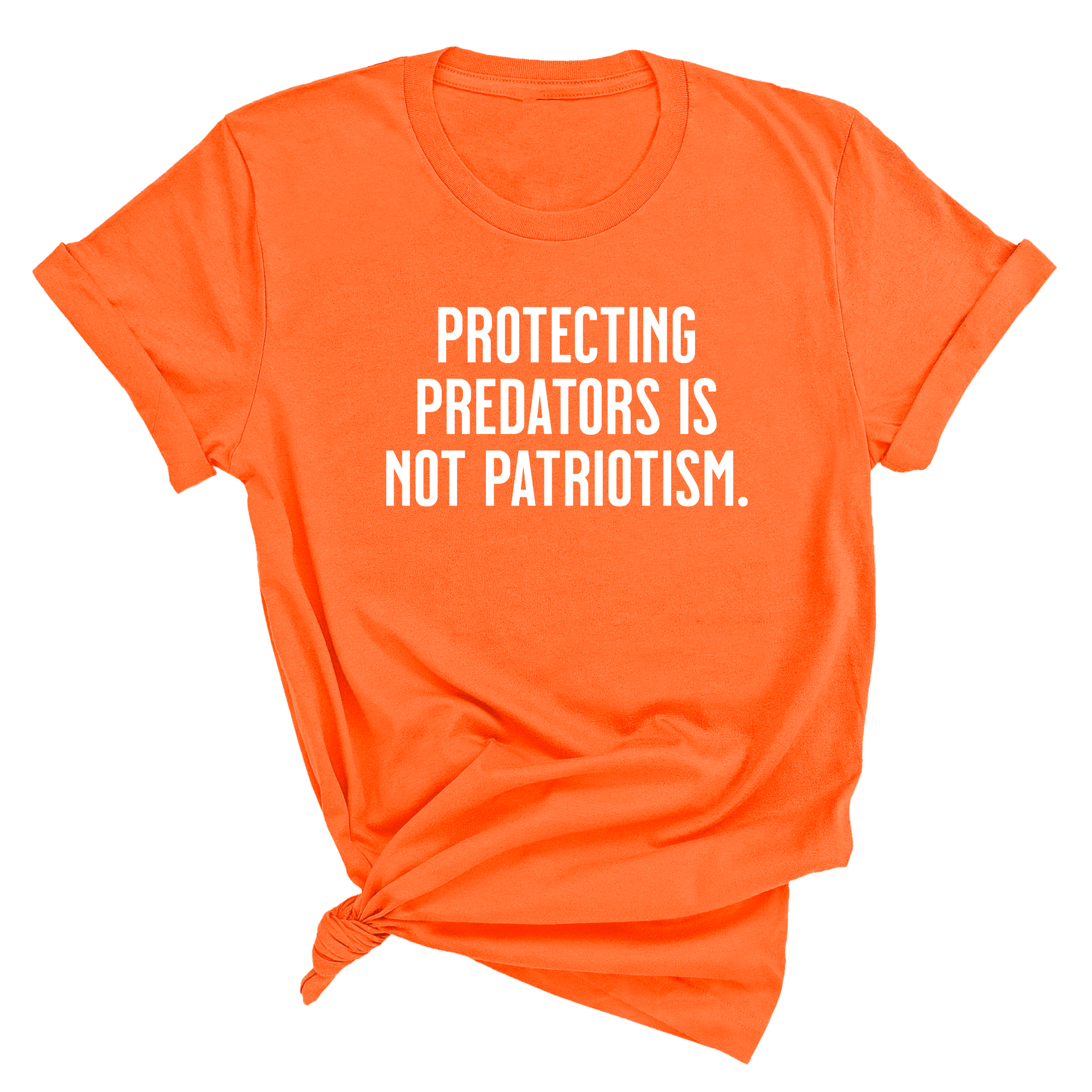 Protecting Predators Is Not Patriotism Unisex Tee-T-Shirt-The Original God Ain't Petty But I Am