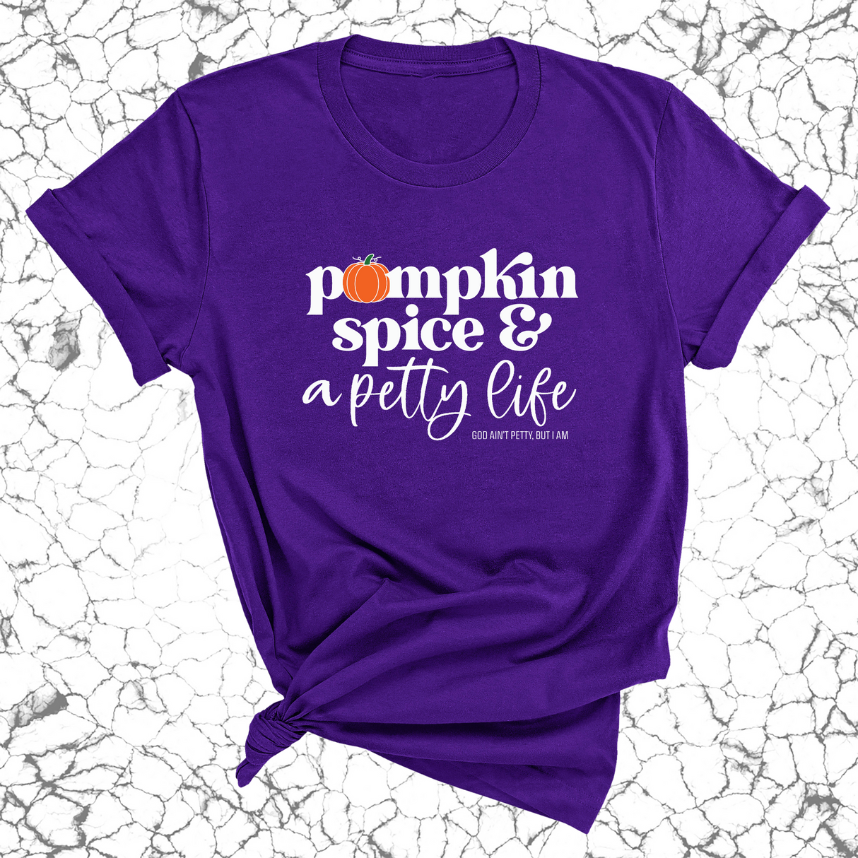 Pumpkin Spice and a Petty life Unisex Tee-T-Shirt-The Original God Ain't Petty But I Am