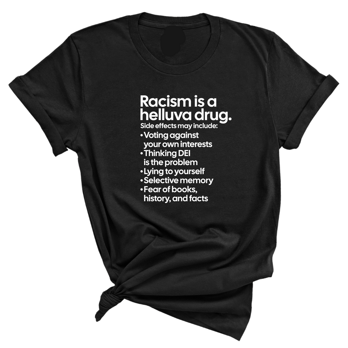 Racism Is a Helluva Drug Unisex Tee-T-Shirt-The Original God Ain't Petty But I Am