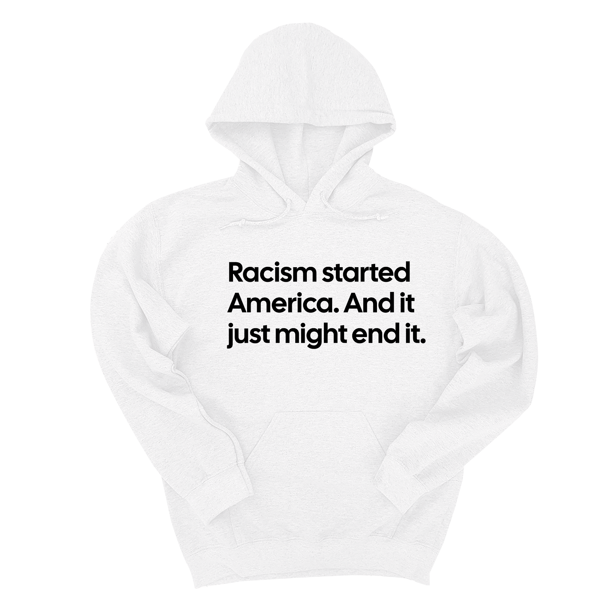 Racism Started America. And It Just Might End It Unisex Hoodie-Hoodie-The Original God Ain't Petty But I Am