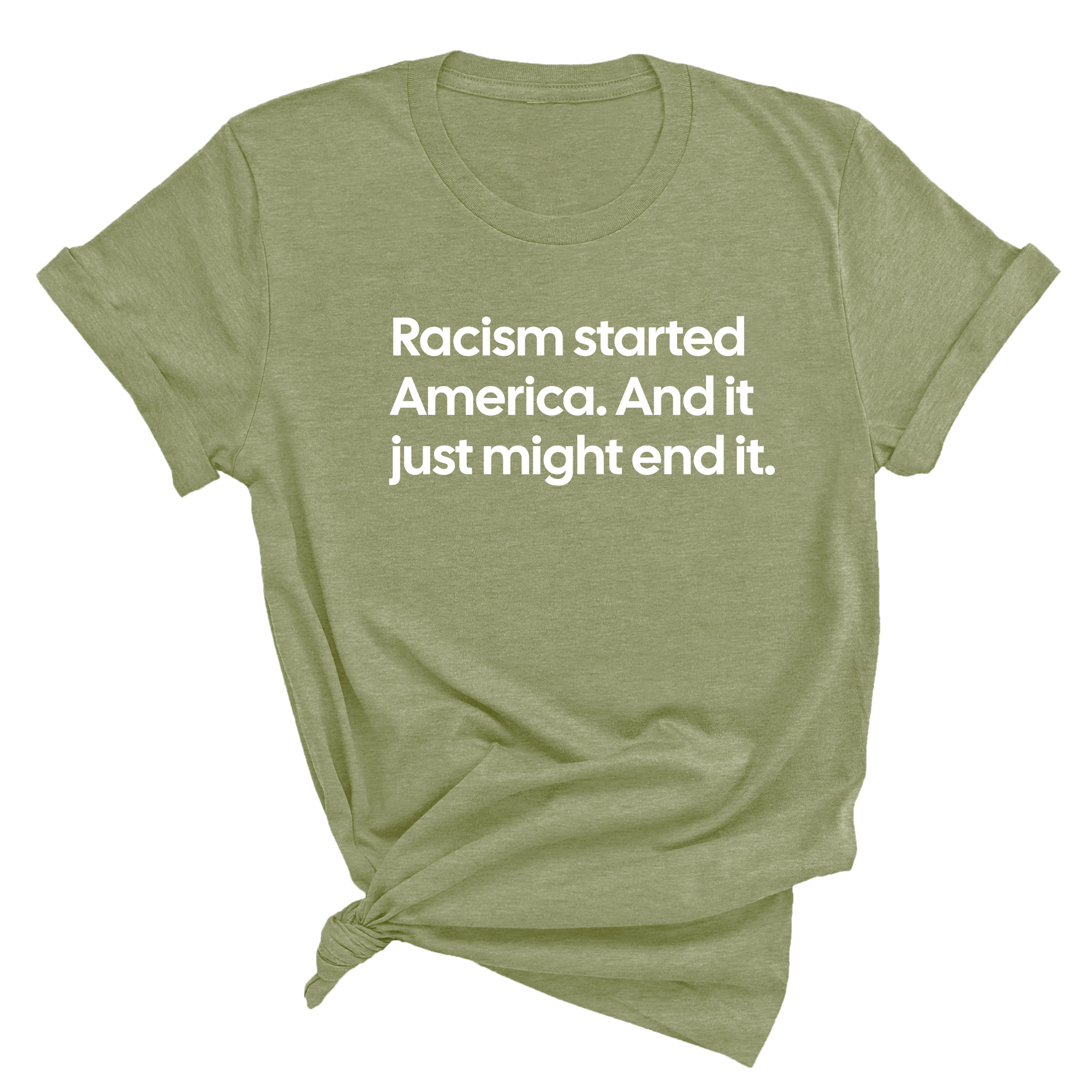 Racism Started America. And It Just Might End It Unisex Tee-T-Shirt-The Original God Ain't Petty But I Am