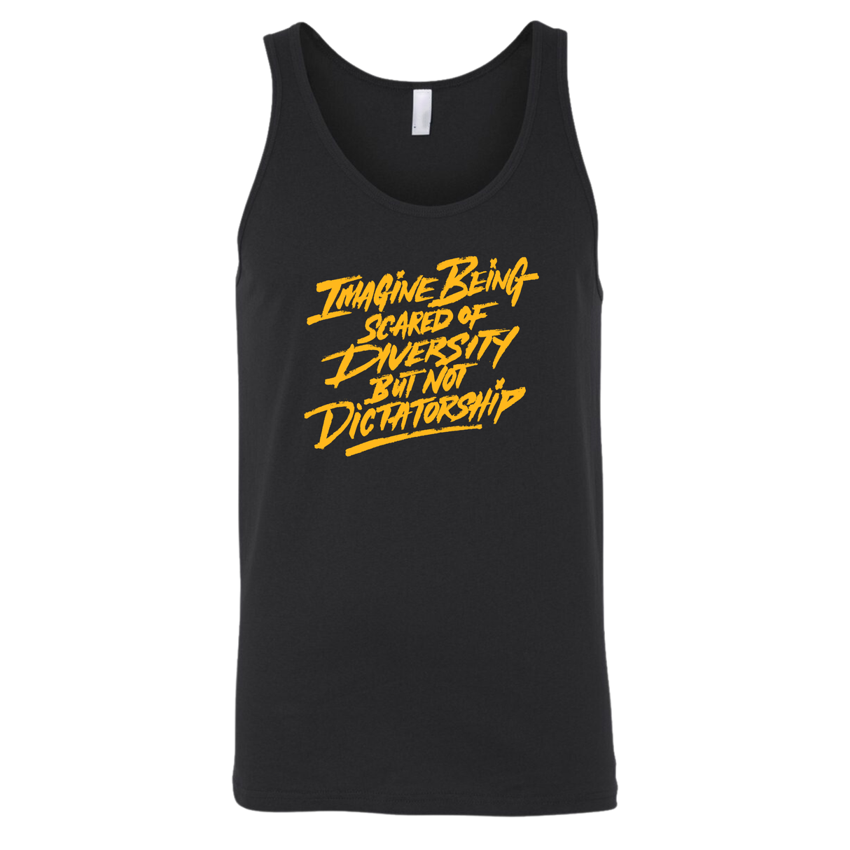 Remix Imagine being scared of diversity but not dictatorship Unisex Tank Top (Gold)-T-Shirt-The Original God Ain't Petty But I Am