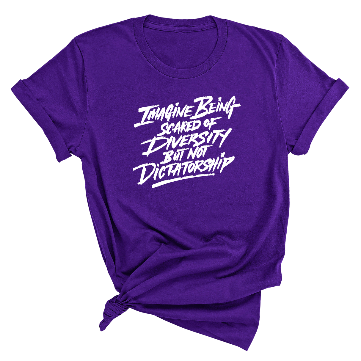 Remix Imagine being scared of diversity but not dictatorship Unisex Tee-T-Shirt-The Original God Ain't Petty But I Am