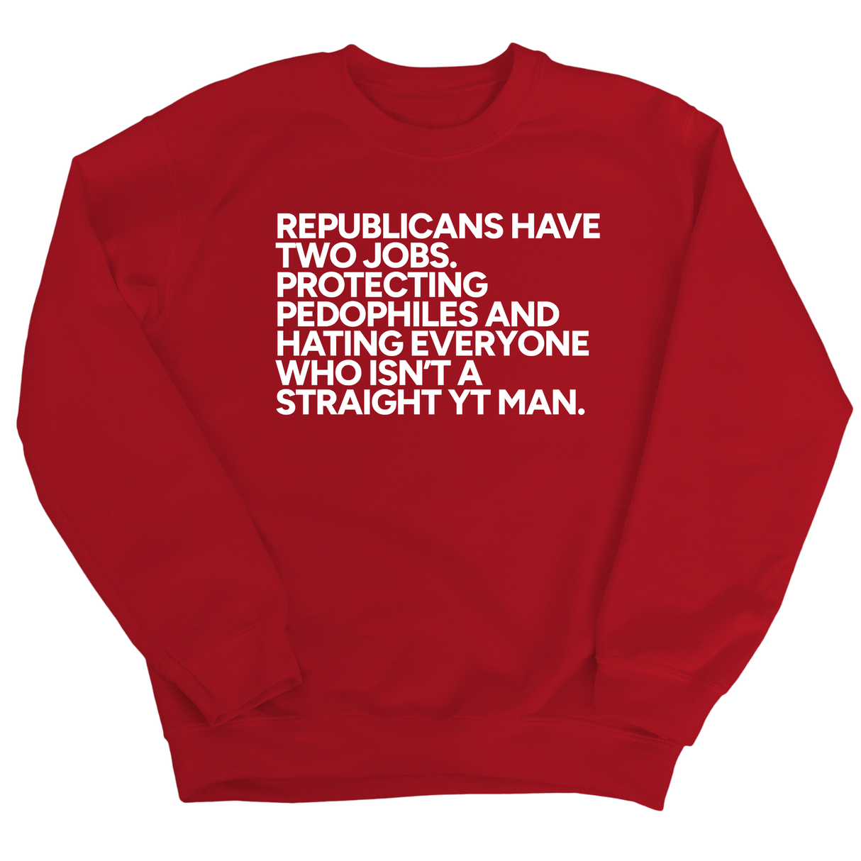 Republicans have two jobs. Protecting pedophiles and hating everyone who isn't a straight YT man Unisex Sweatshirt-Sweatshirt-The Original God Ain't Petty But I Am