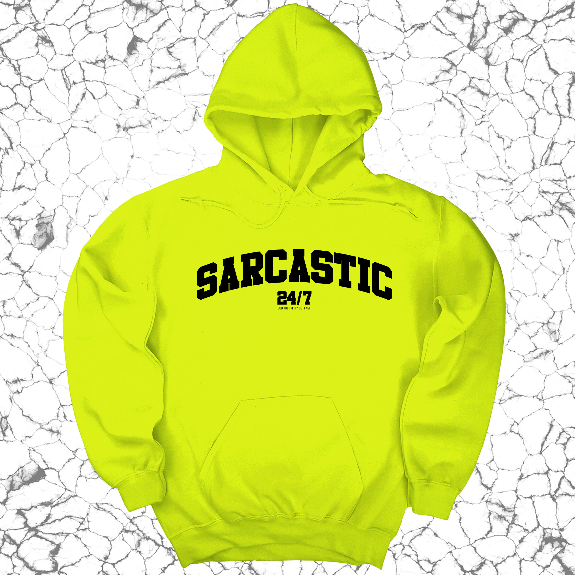 Sarcastic 24/7 Unisex Hoodie-Hoodie-The Original God Ain't Petty But I Am