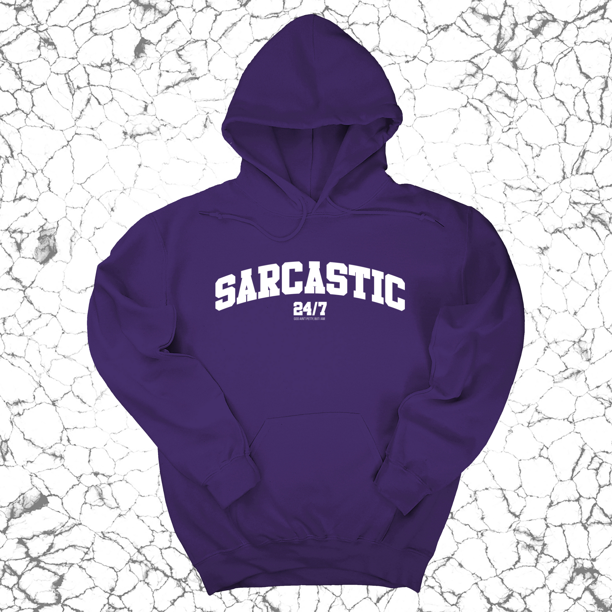Sarcastic 24/7 Unisex Hoodie-Hoodie-The Original God Ain't Petty But I Am