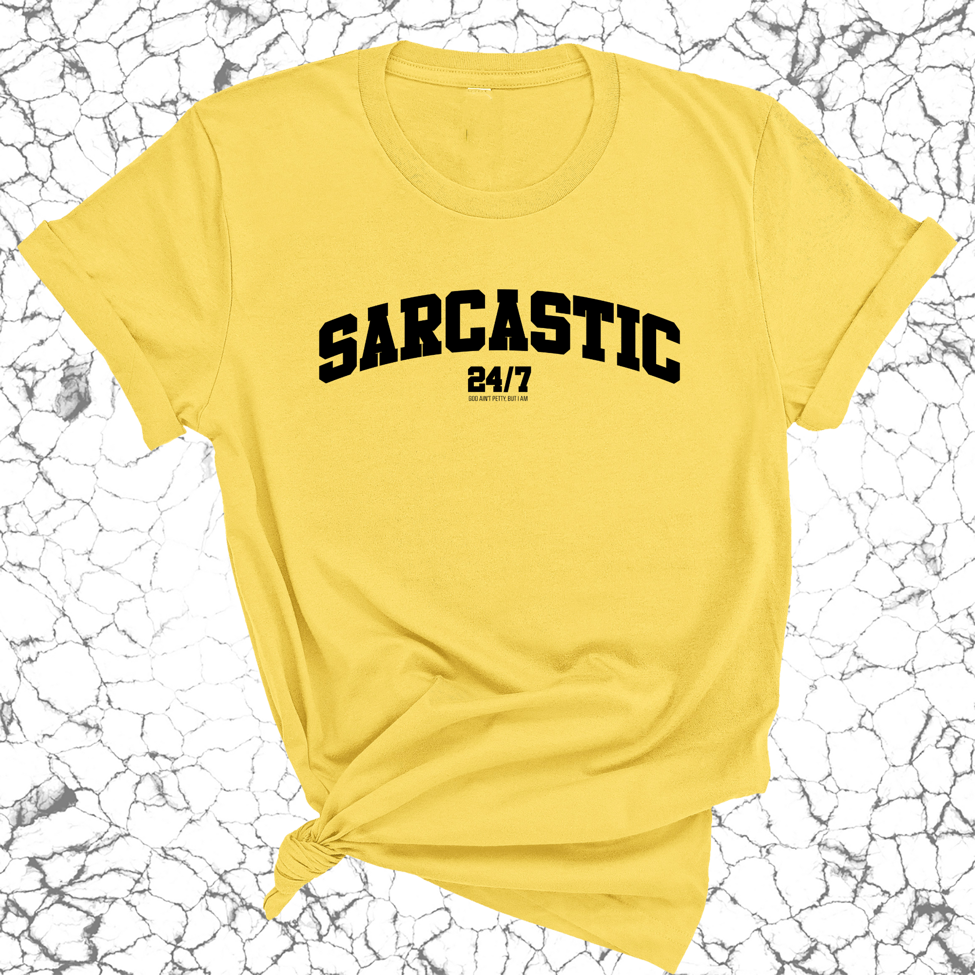 Sarcastic 24/7 Unisex Tee-T-Shirt-The Original God Ain't Petty But I Am