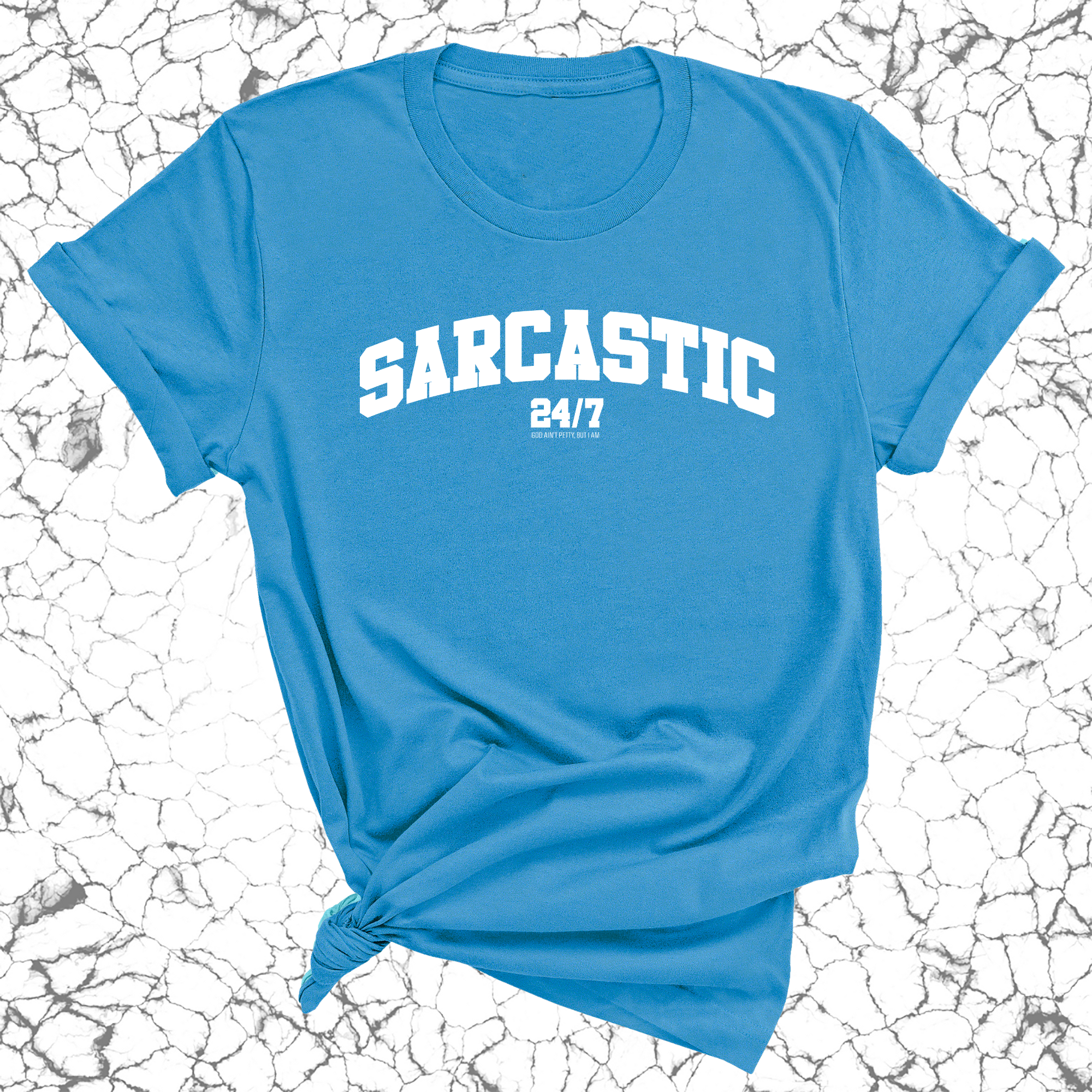 Sarcastic 24/7 Unisex Tee-T-Shirt-The Original God Ain't Petty But I Am