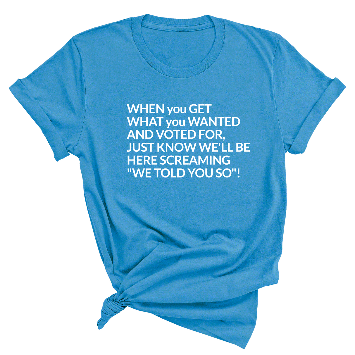 Screaming We Told You So This Unisex Tee-T-Shirt-The Original God Ain't Petty But I Am