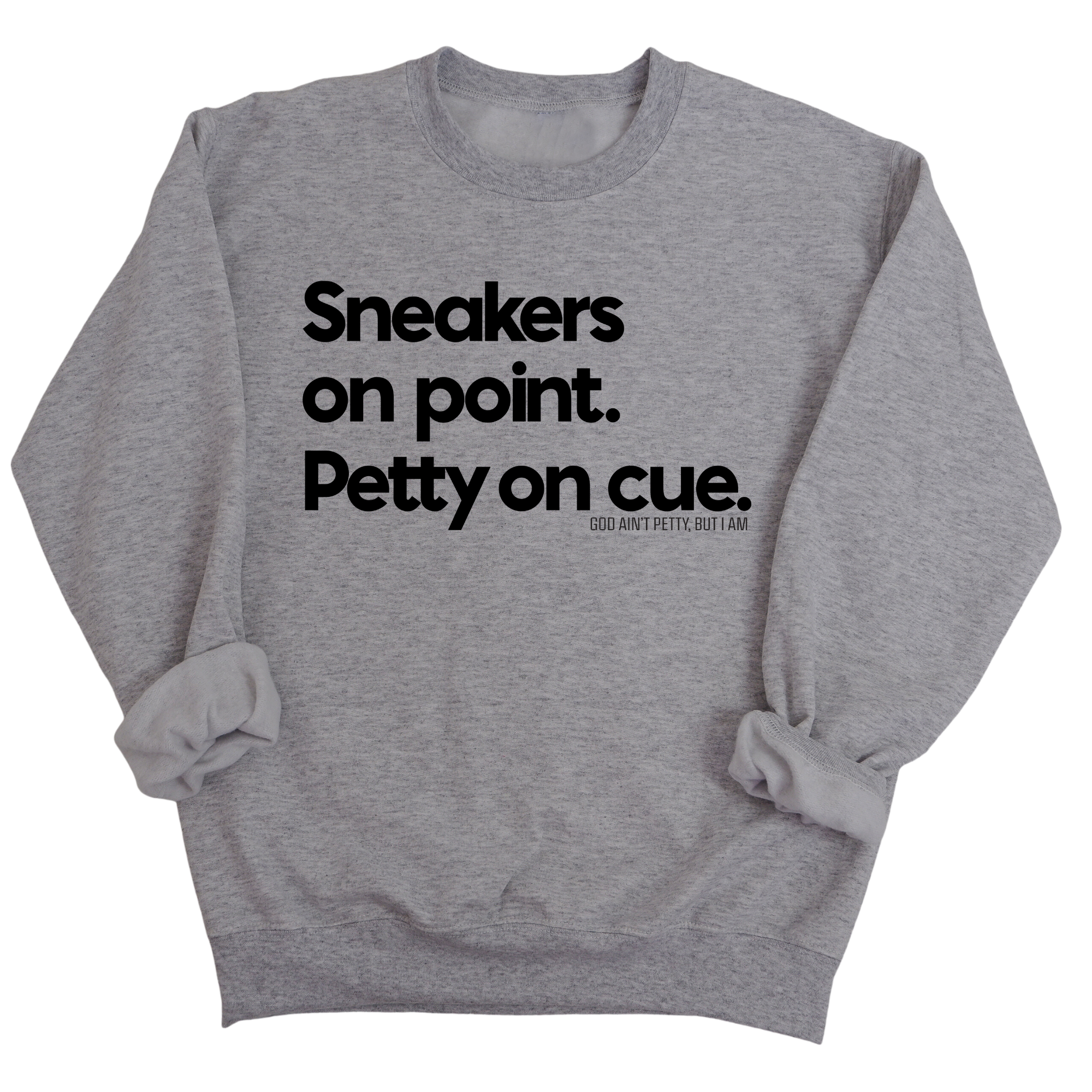 Sneakers on point. Petty On Cue Unisex Sweatshirt-Sweatshirt-The Original God Ain't Petty But I Am