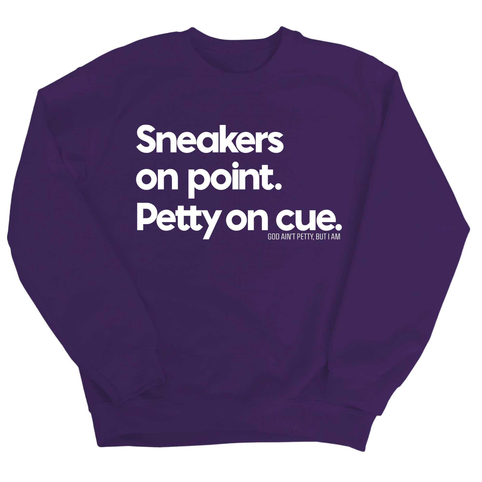 Sneakers on point. Petty On Cue Unisex Sweatshirt-Sweatshirt-The Original God Ain't Petty But I Am