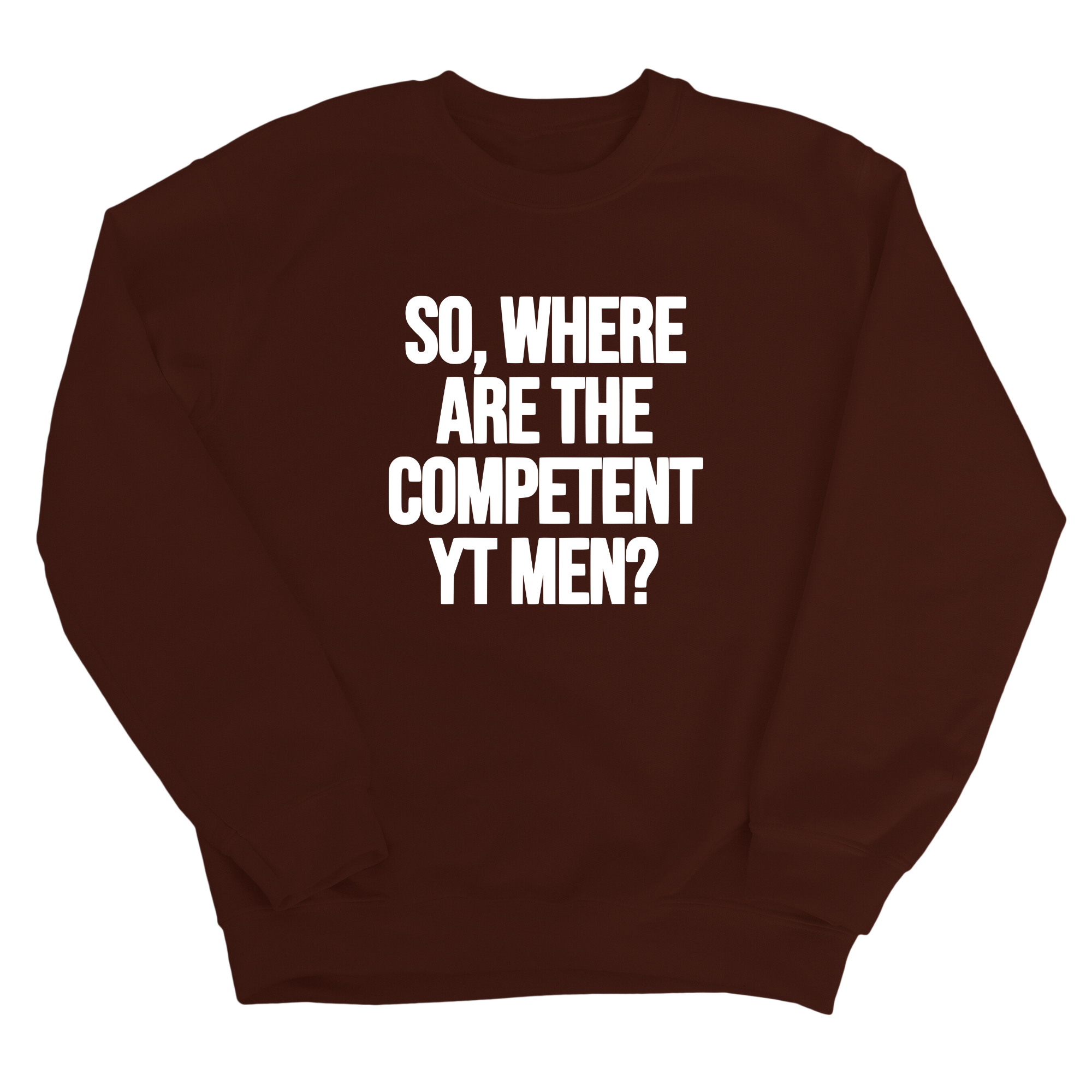 So Where Are the Competent YT Men Unisex Sweatshirt-Sweatshirt-The Original God Ain't Petty But I Am