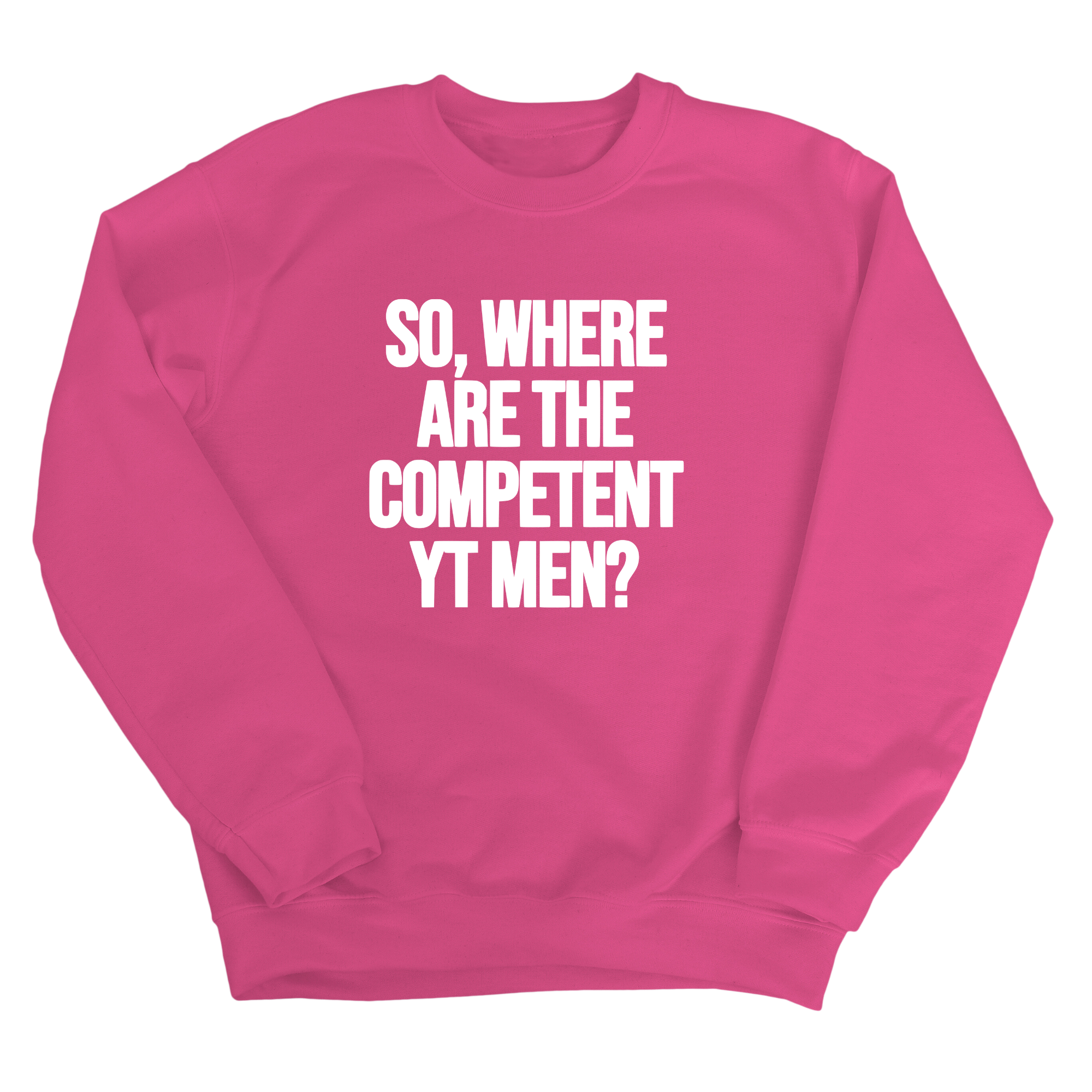 So Where Are the Competent YT Men Unisex Sweatshirt-Sweatshirt-The Original God Ain't Petty But I Am