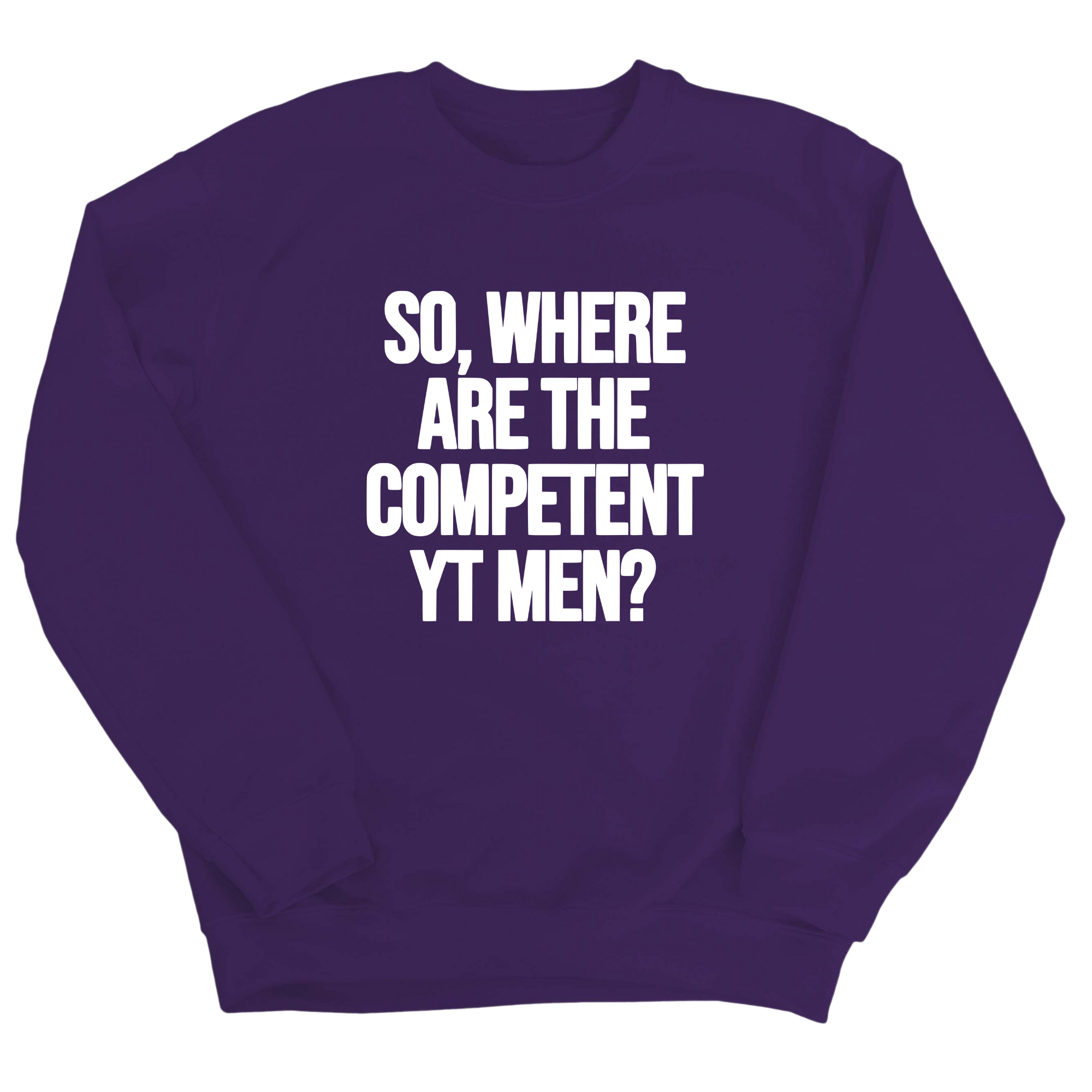 So Where Are the Competent YT Men Unisex Sweatshirt-Sweatshirt-The Original God Ain't Petty But I Am