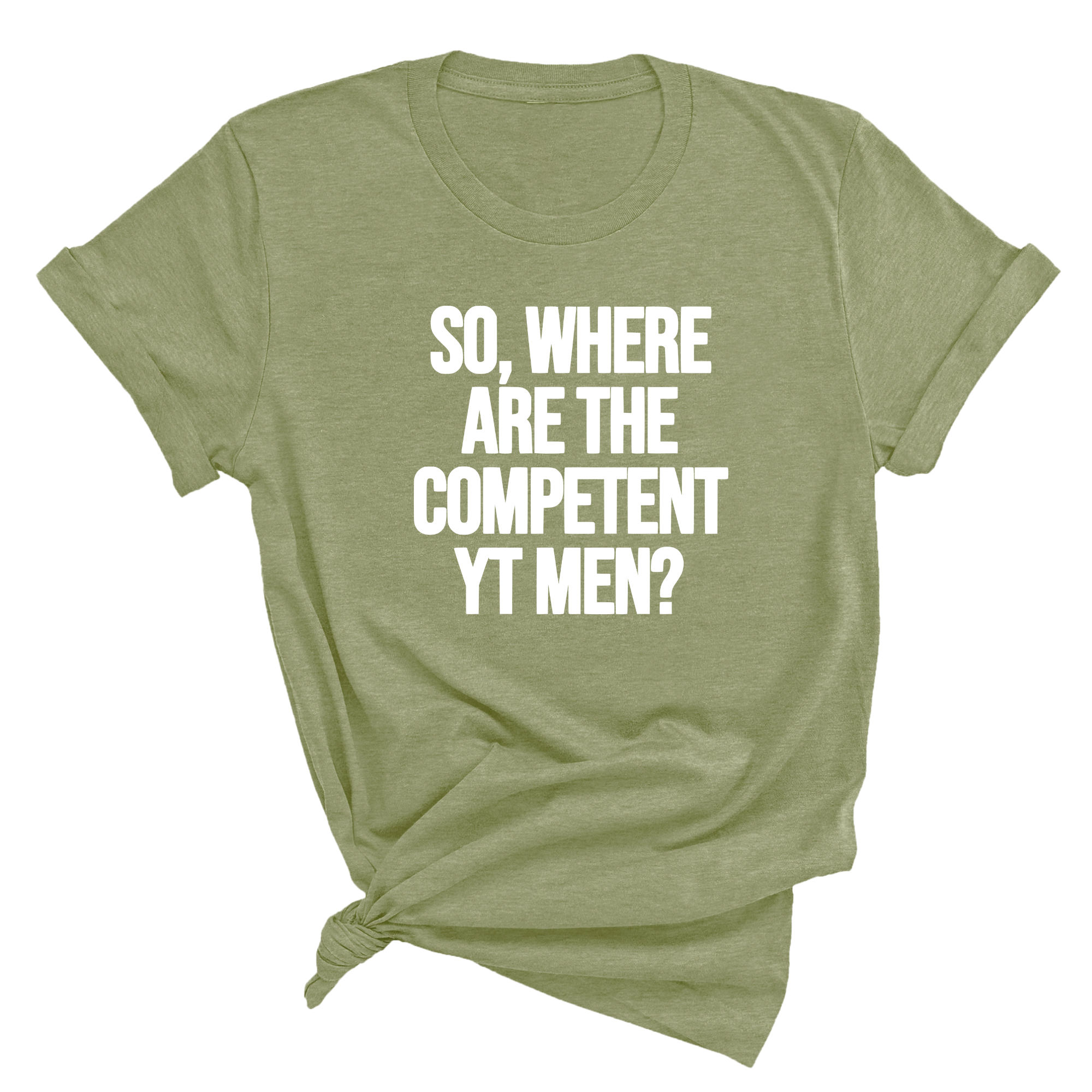 So Where Are the Competent YT Men Unisex Tee-T-Shirt-The Original God Ain't Petty But I Am