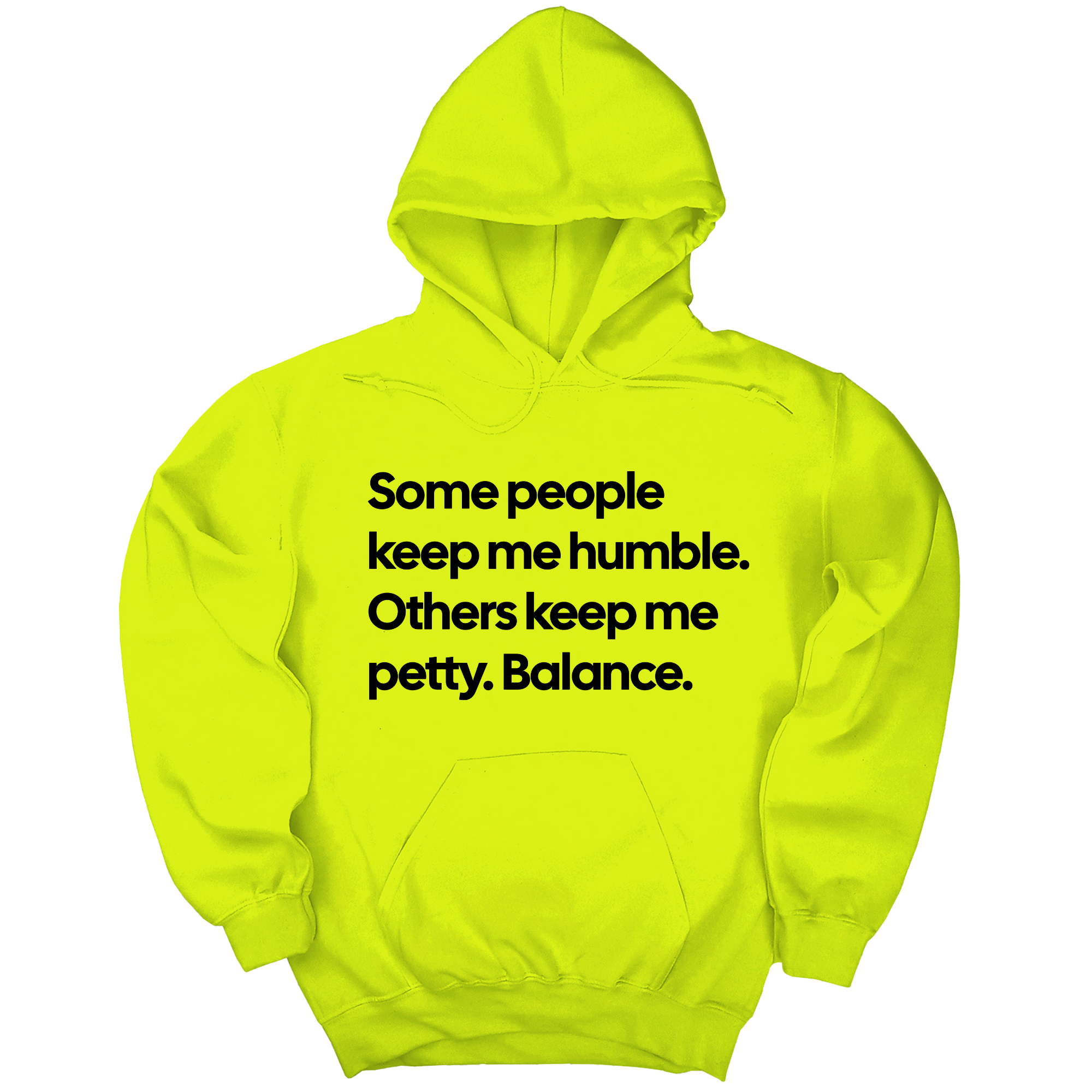 Some People Keep Me Humble. Others Keep Me Petty. Balance Unisex Hoodie-Hoodie-The Original God Ain't Petty But I Am