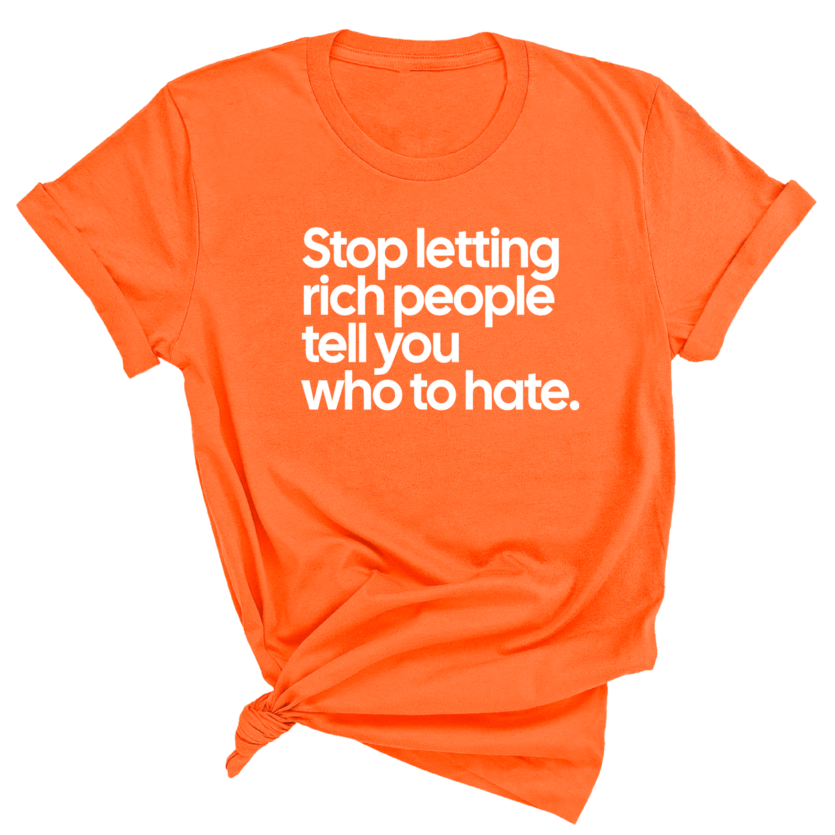 Stop Letting Rich People Tell You Who to Hate Unisex Tee-T-Shirt-The Original God Ain't Petty But I Am