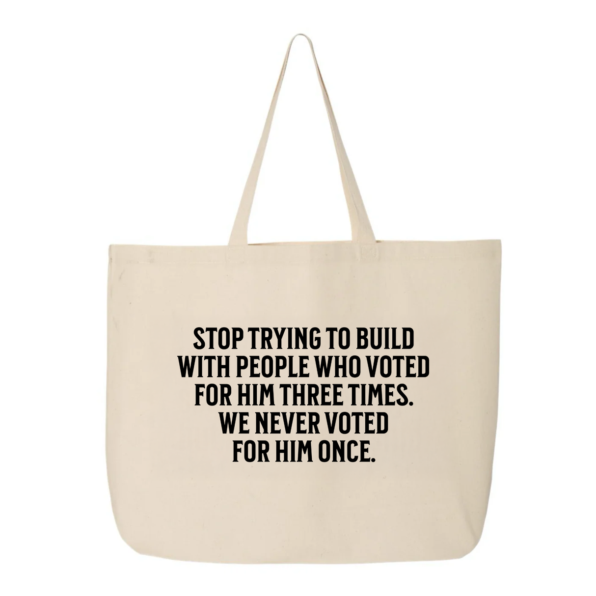 Stop trying to build with people who voted for him three times. We never voted from him once Tote bag-Tote Bag-The Original God Ain't Petty But I Am