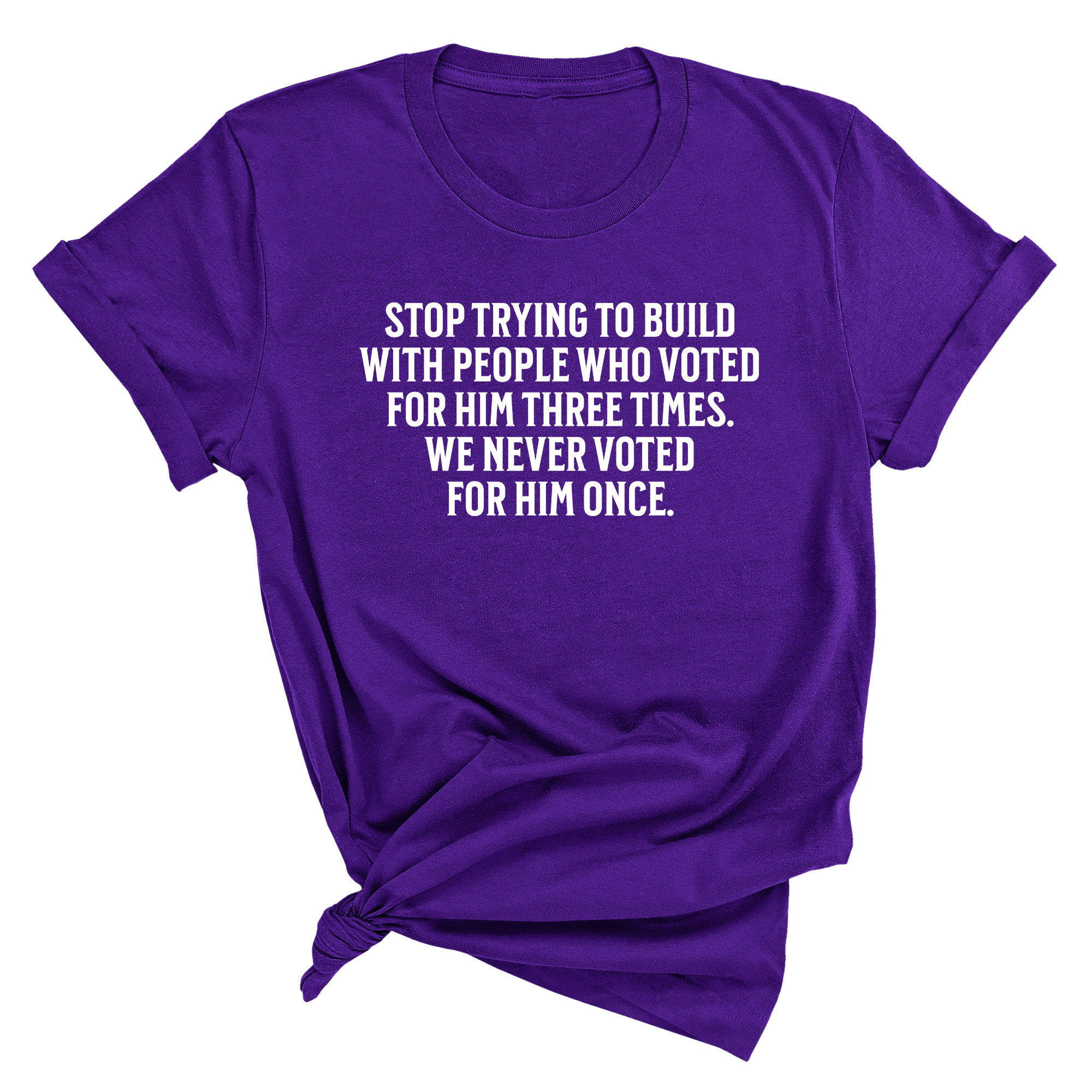 Stop trying to build with people who voted for him three times. We never voted from him once Unisex Tee-T-Shirt-The Original God Ain't Petty But I Am