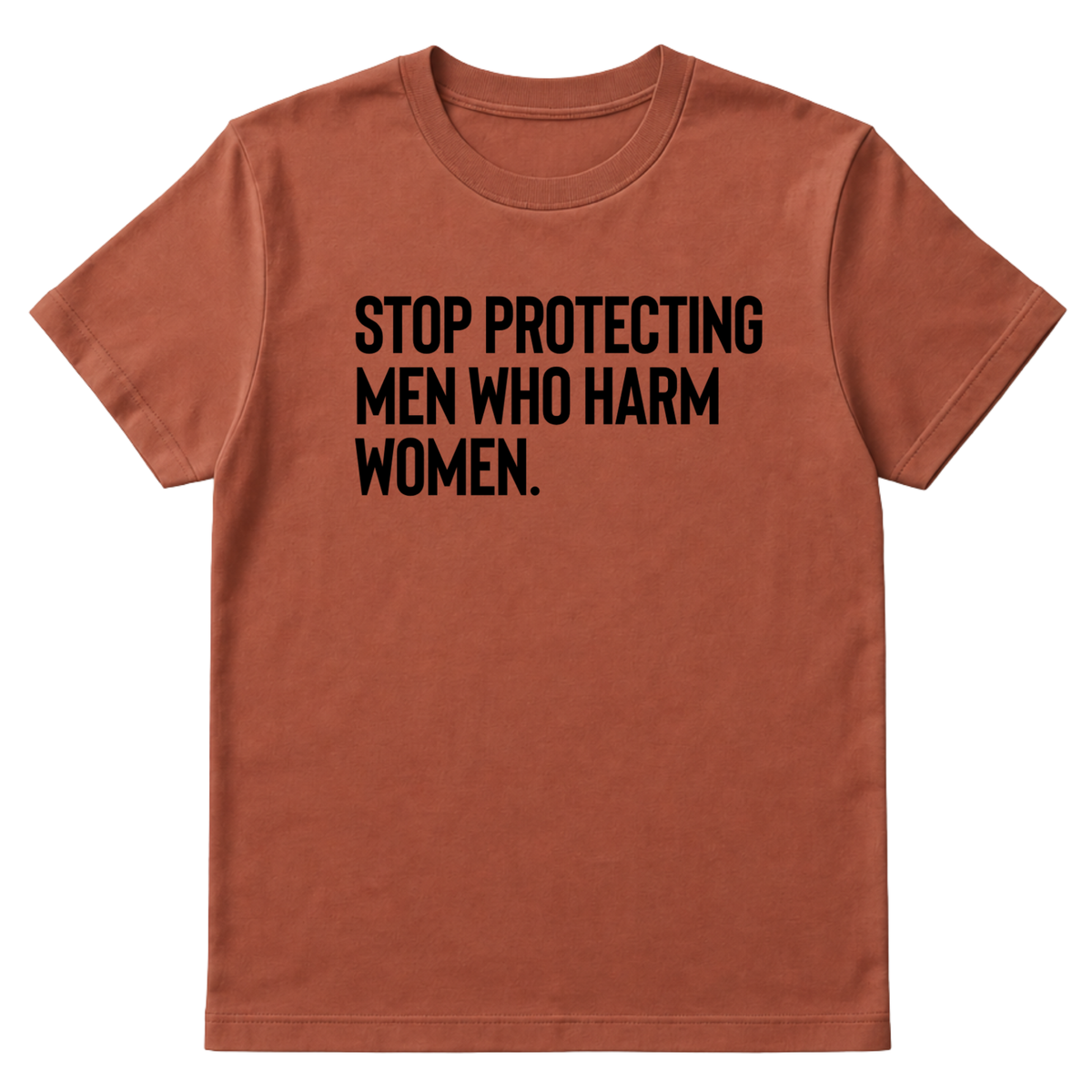 Stop Protecting Men Who Harm Women Unisex Tee