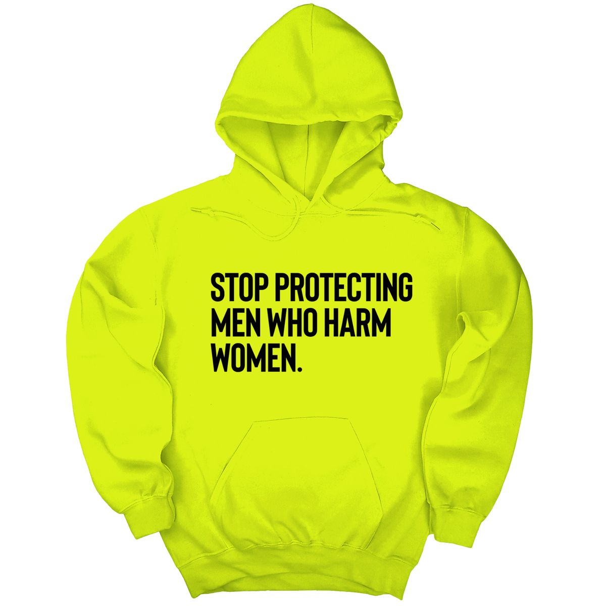 *HOODIE* Stop Protecting Men Who Harm Women Unisex Hoodie