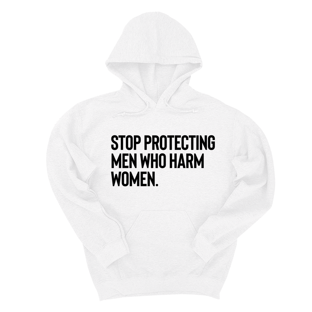 *HOODIE* Stop Protecting Men Who Harm Women Unisex Hoodie
