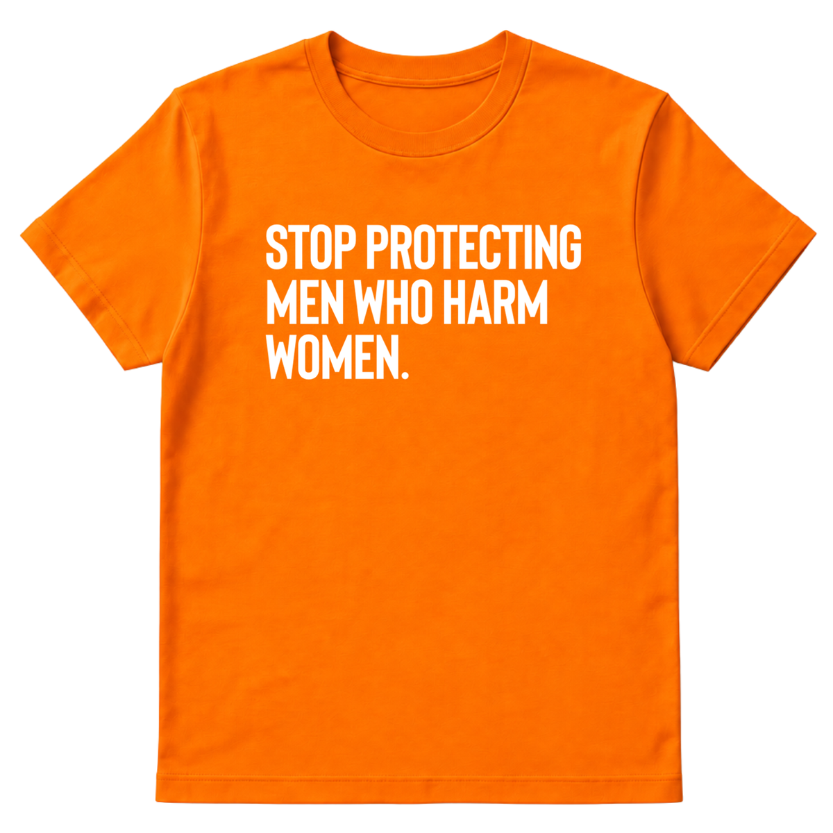 Stop Protecting Men Who Harm Women Unisex Tee