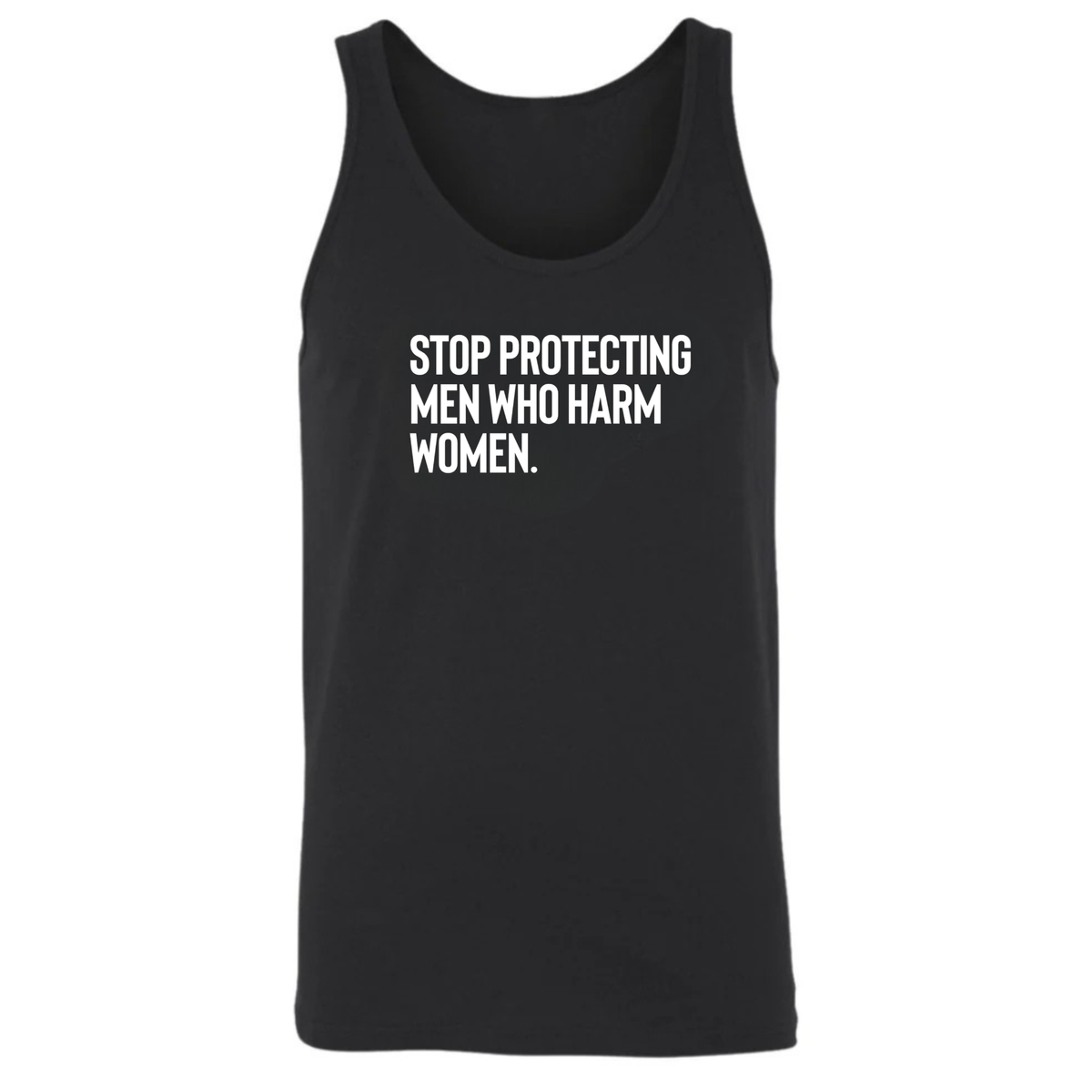 Stop Protecting Men Who Harm Women Unisex Tank Top