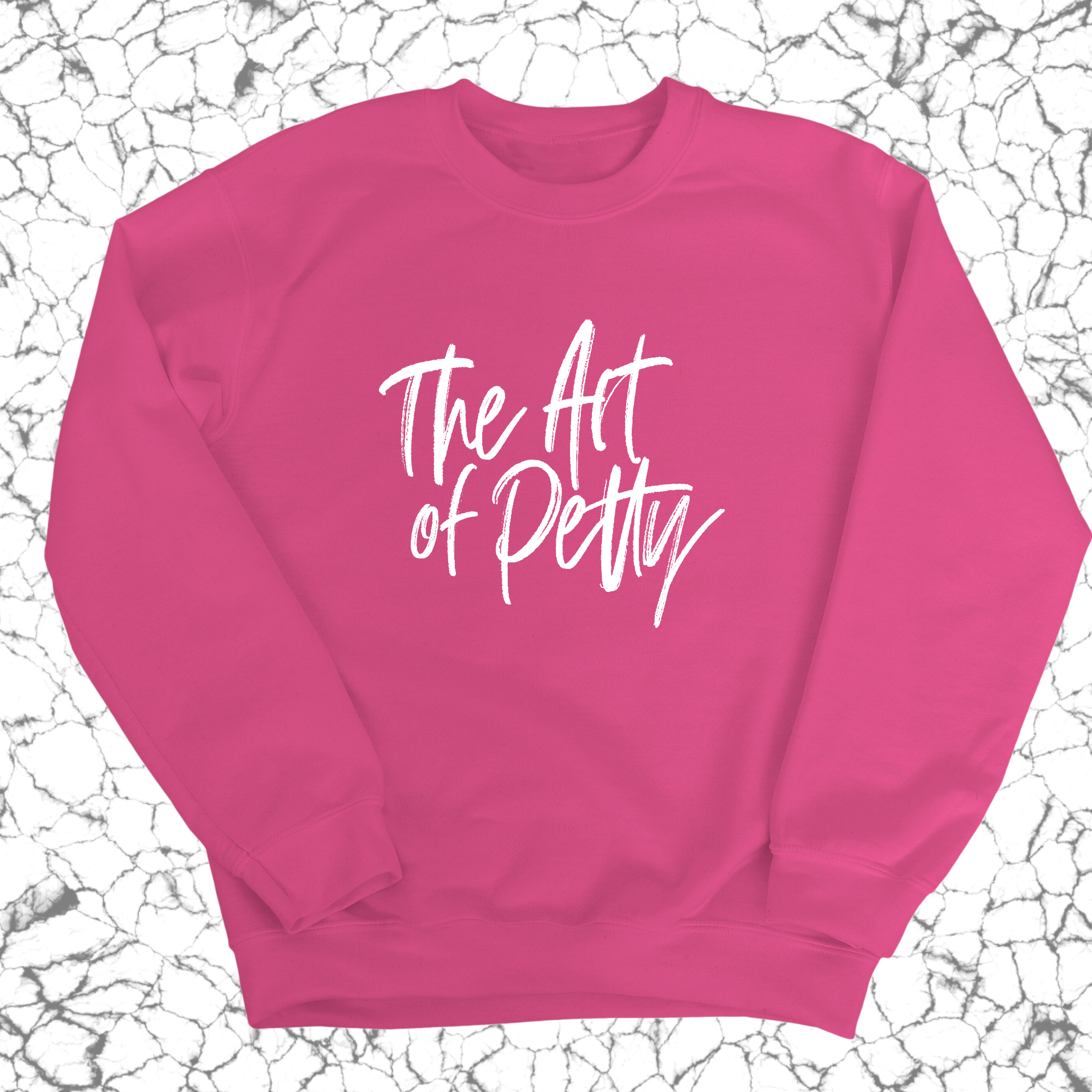 The Art of Petty Unisex Sweatshirt-Sweatshirt-The Original God Ain't Petty But I Am