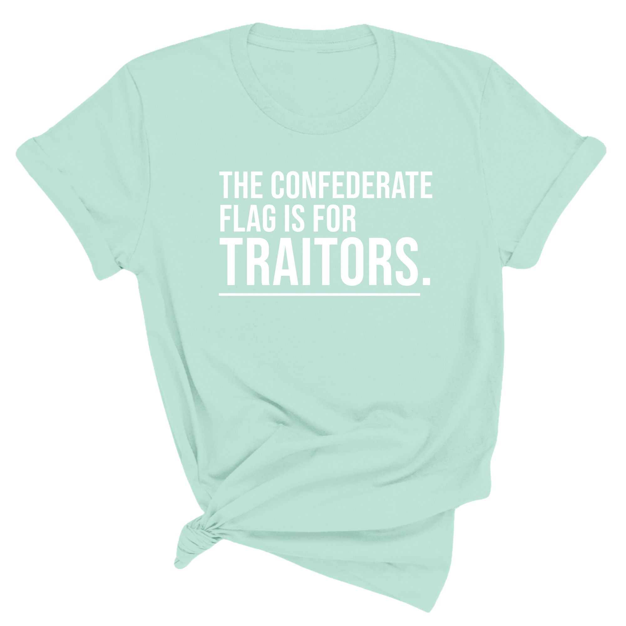 The Confederate Flag Is for Traitors Unisex Tee-T-Shirt-The Original God Ain't Petty But I Am