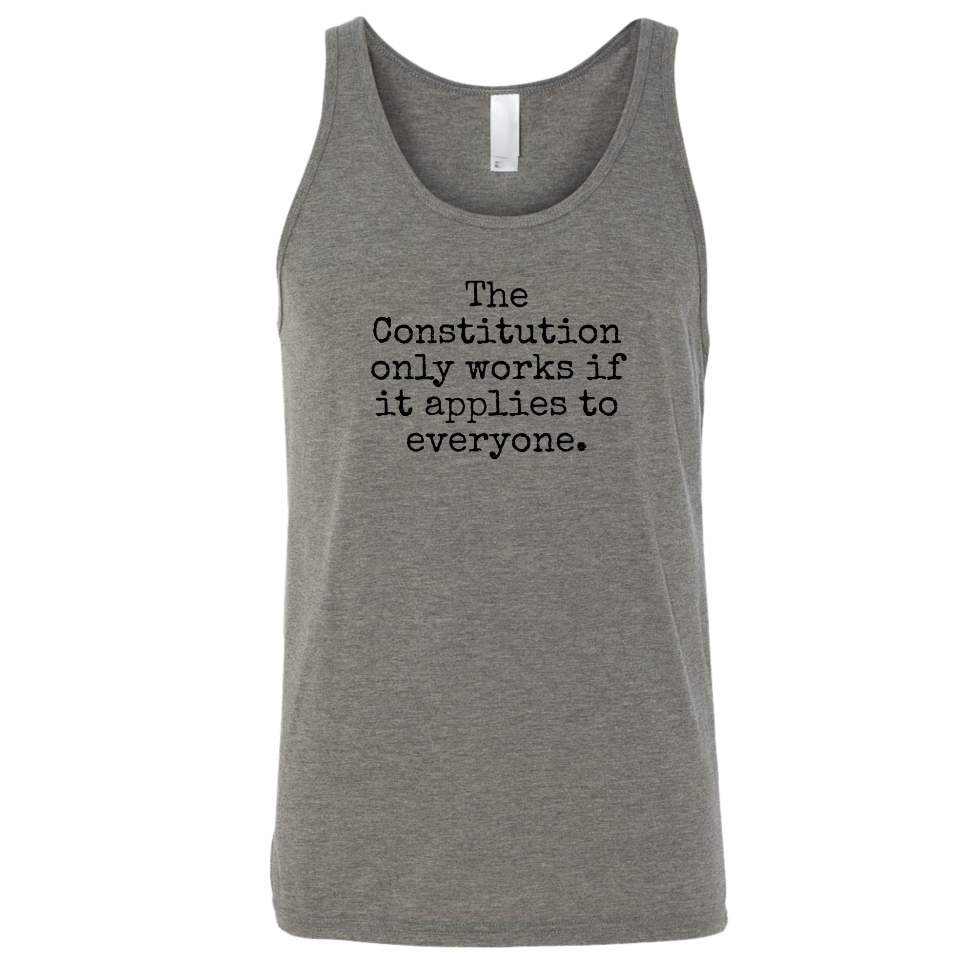 The Constitution only works if it applies to Everyone Unisex Tank Top-T-Shirt-The Original God Ain't Petty But I Am
