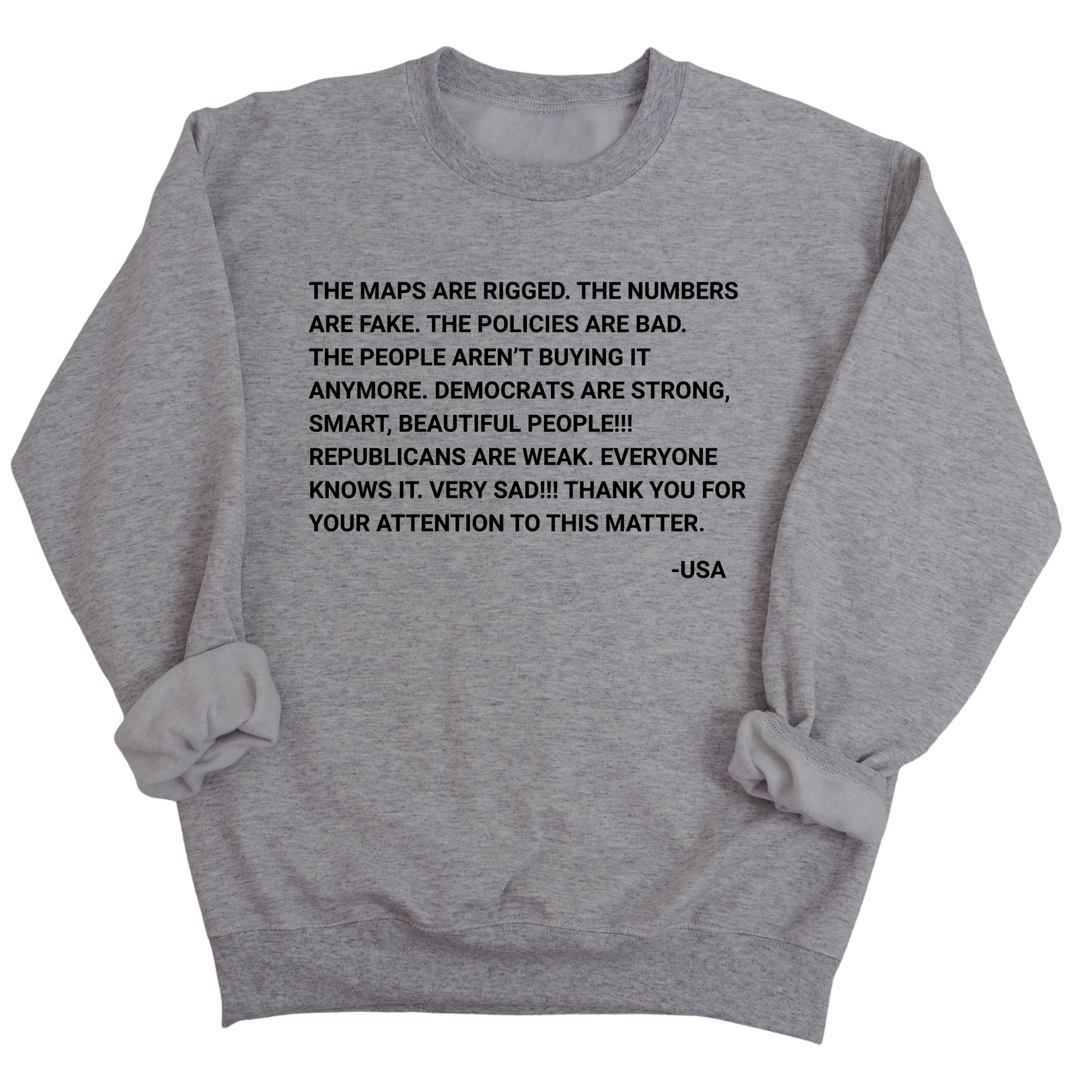 The Maps Are Rigged. Unhinged Rant Unisex Sweatshirt-Sweatshirt-The Original God Ain't Petty But I Am