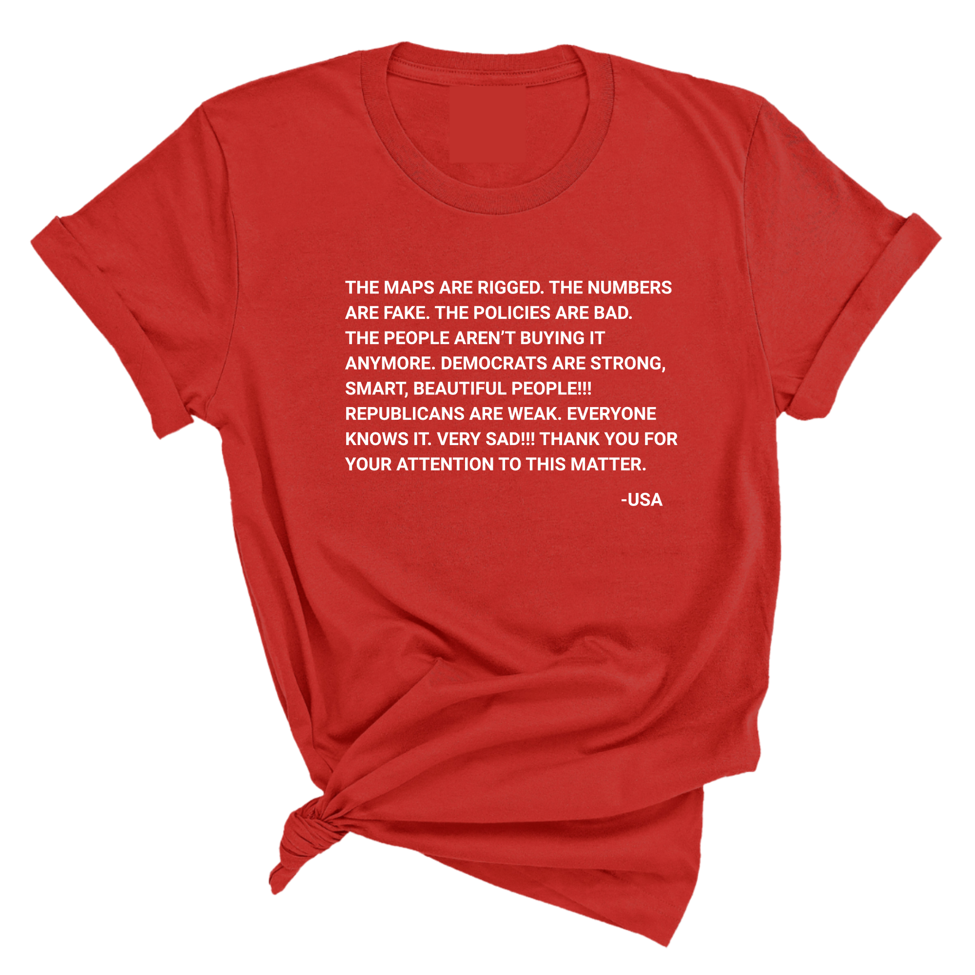 The Maps Are Rigged. Unhinged Rant Unisex Tee-T-Shirt-The Original God Ain't Petty But I Am