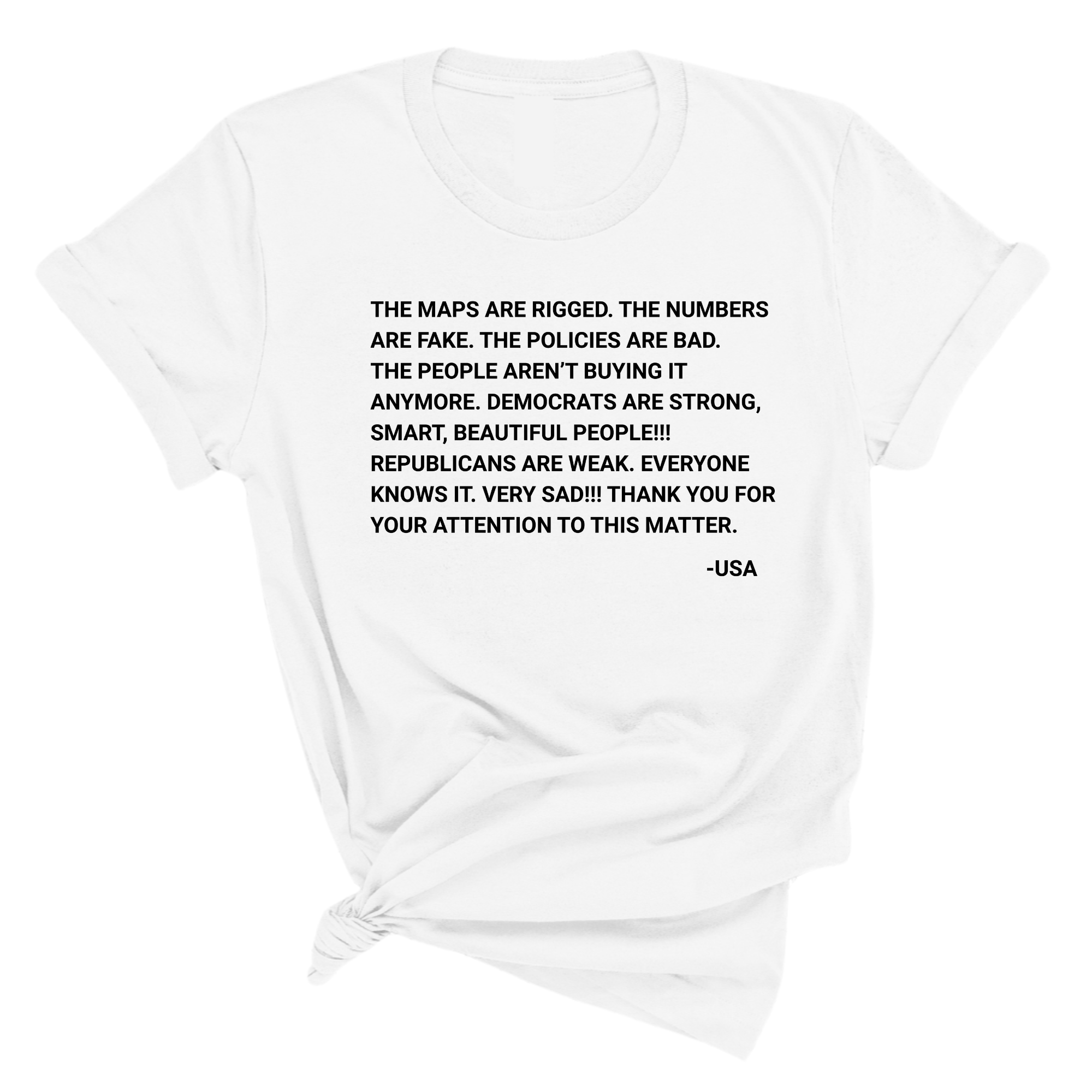 The Maps Are Rigged. Unhinged Rant Unisex Tee-T-Shirt-The Original God Ain't Petty But I Am