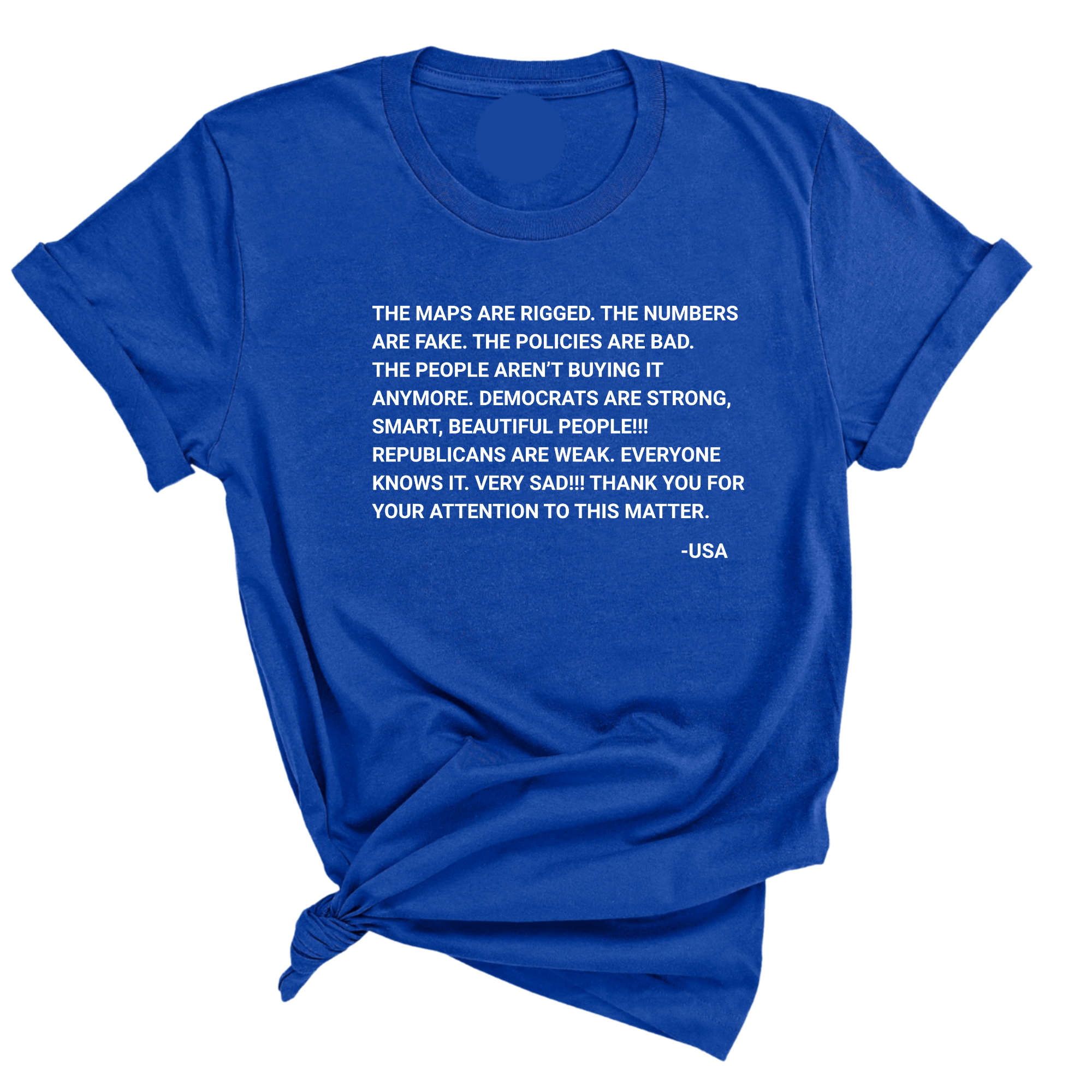 The Maps Are Rigged. Unhinged Rant Unisex Tee-T-Shirt-The Original God Ain't Petty But I Am