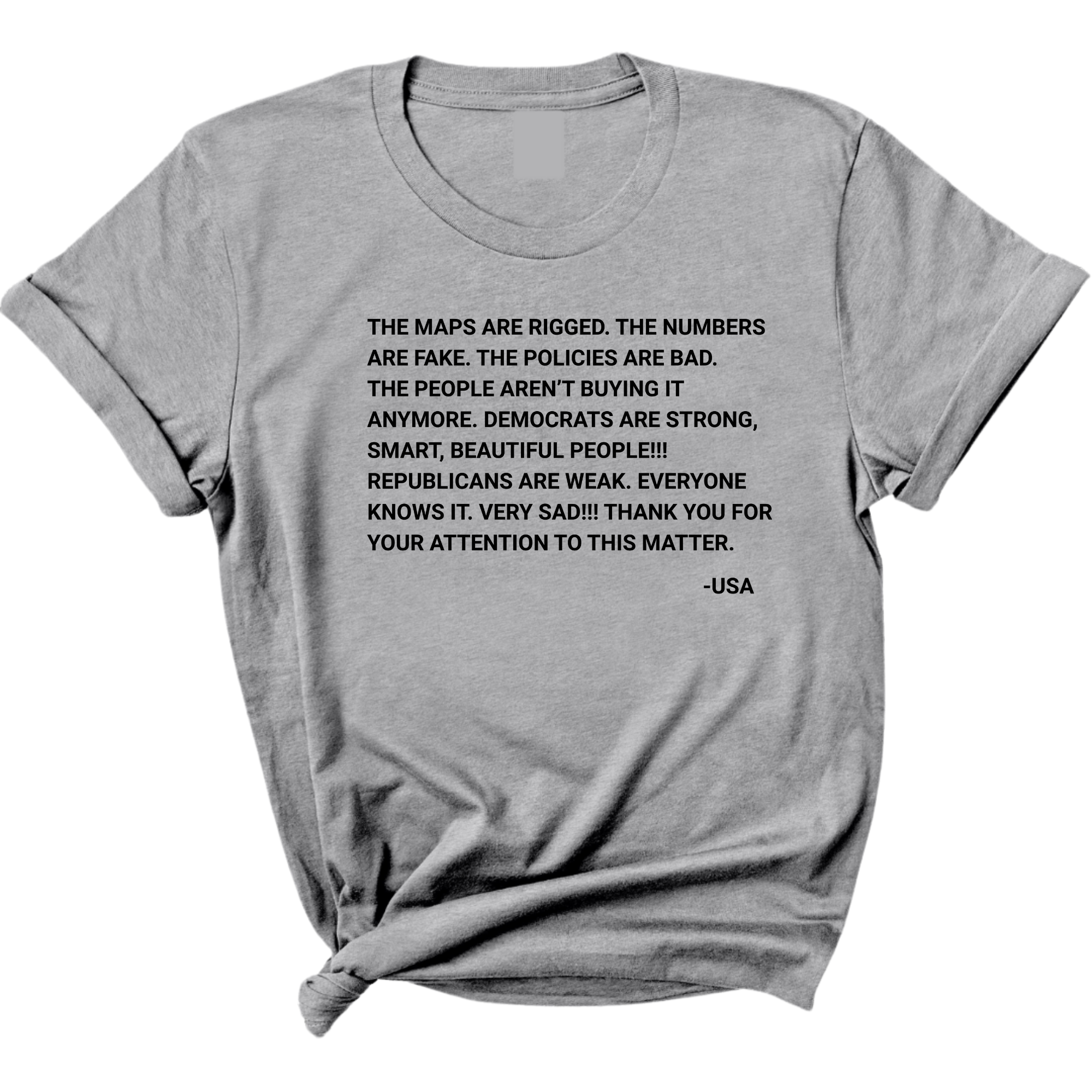 The Maps Are Rigged. Unhinged Rant Unisex Tee-T-Shirt-The Original God Ain't Petty But I Am