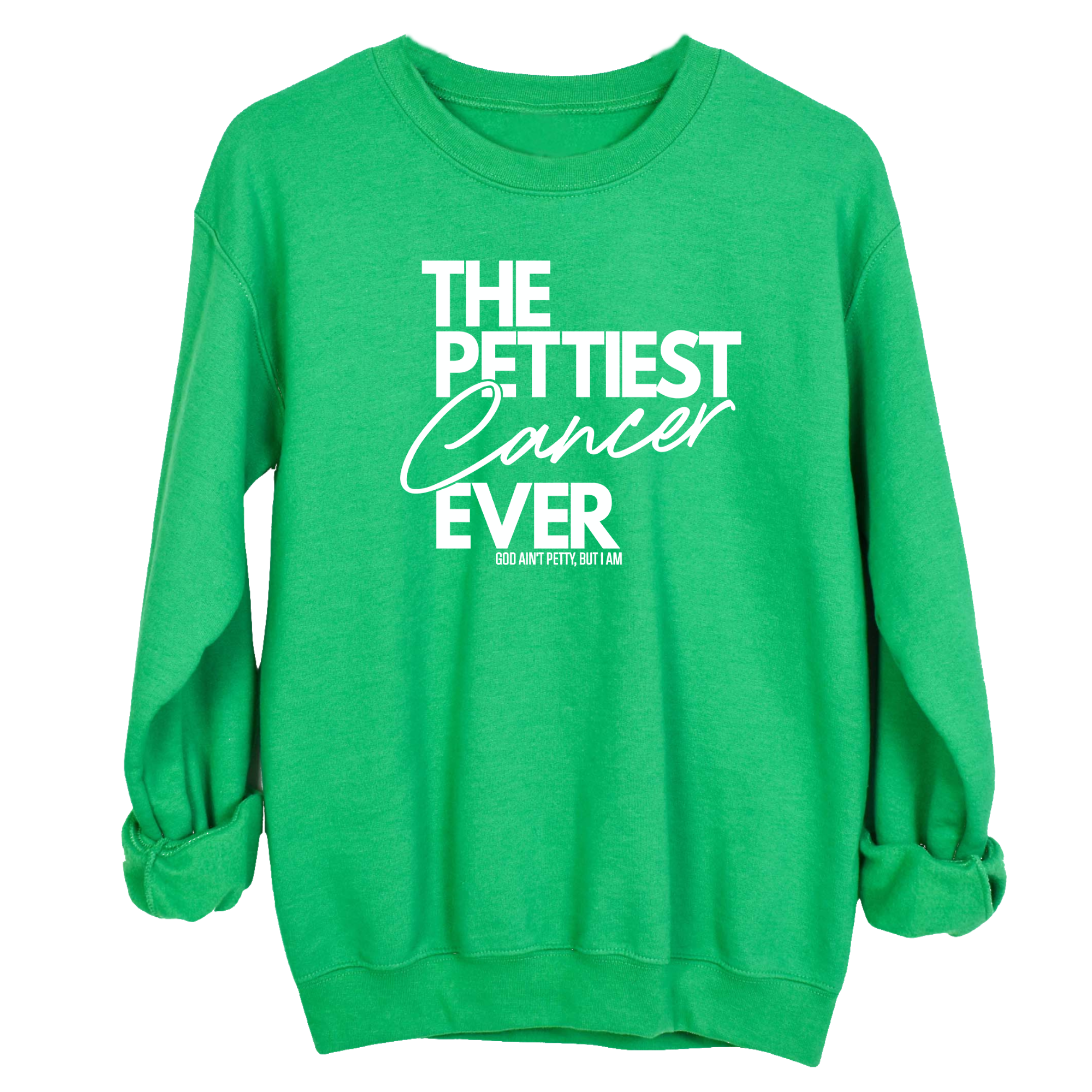 The Pettiest Cancer Ever Unisex Sweatshirt-Sweatshirt-The Original God Ain't Petty But I Am