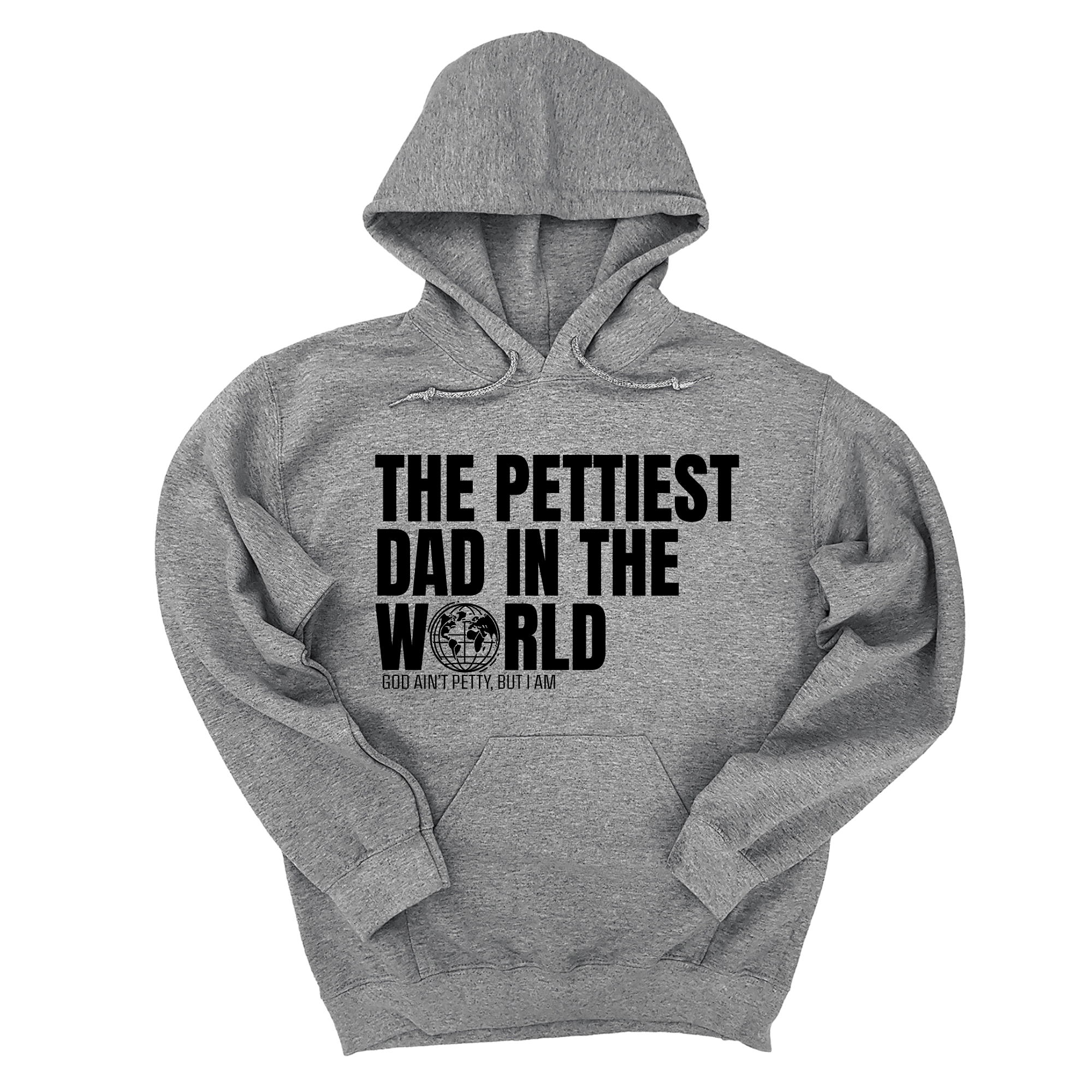 The Pettiest Dad in the World Unisex Hoodie-Hoodie-The Original God Ain't Petty But I Am