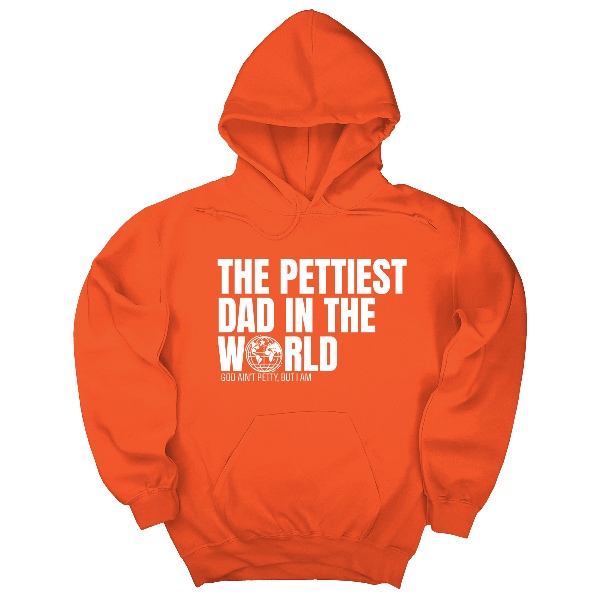 The Pettiest Dad in the World Unisex Hoodie-Hoodie-The Original God Ain't Petty But I Am