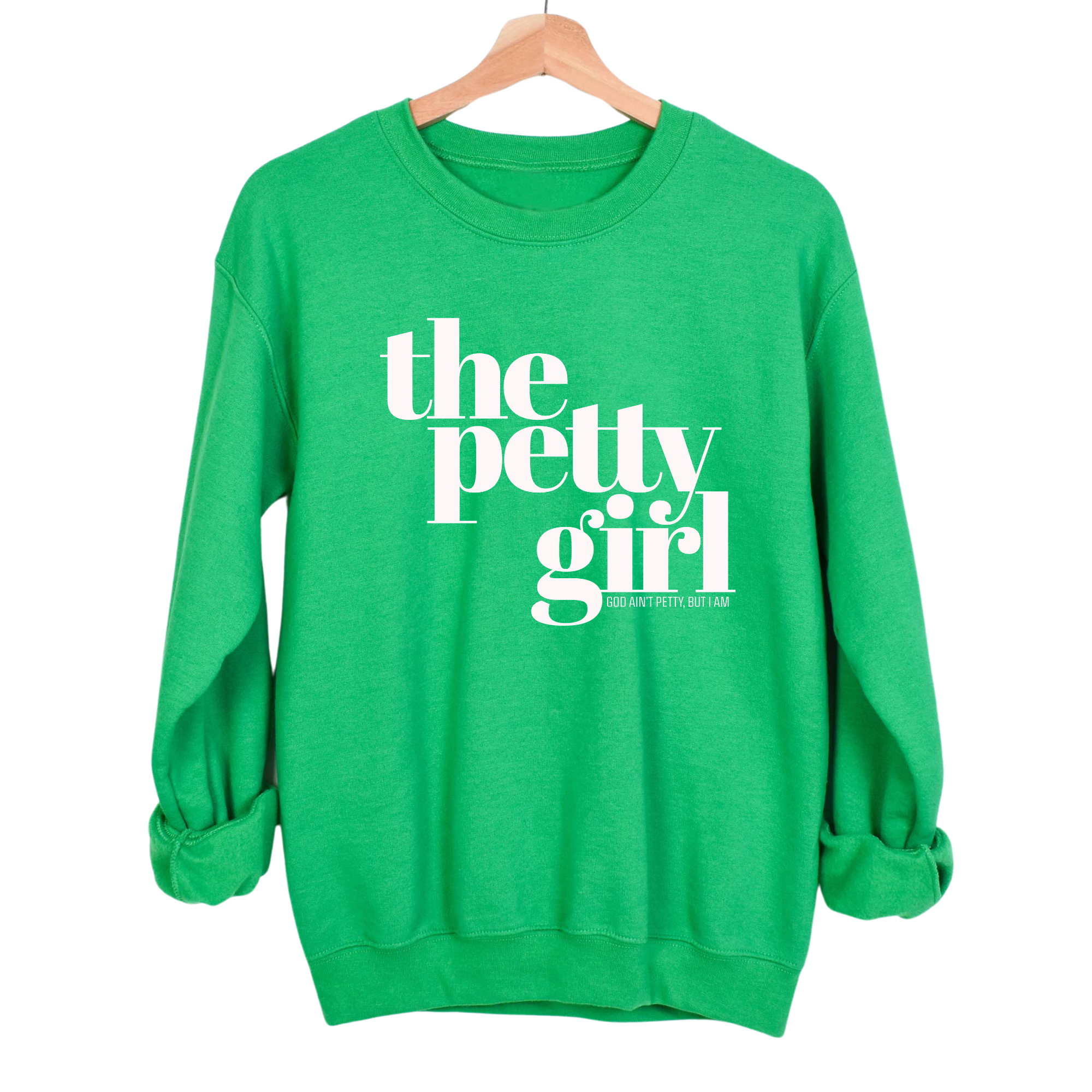 The Petty Girl Unisex Sweatshirt-Sweatshirt-The Original God Ain't Petty But I Am