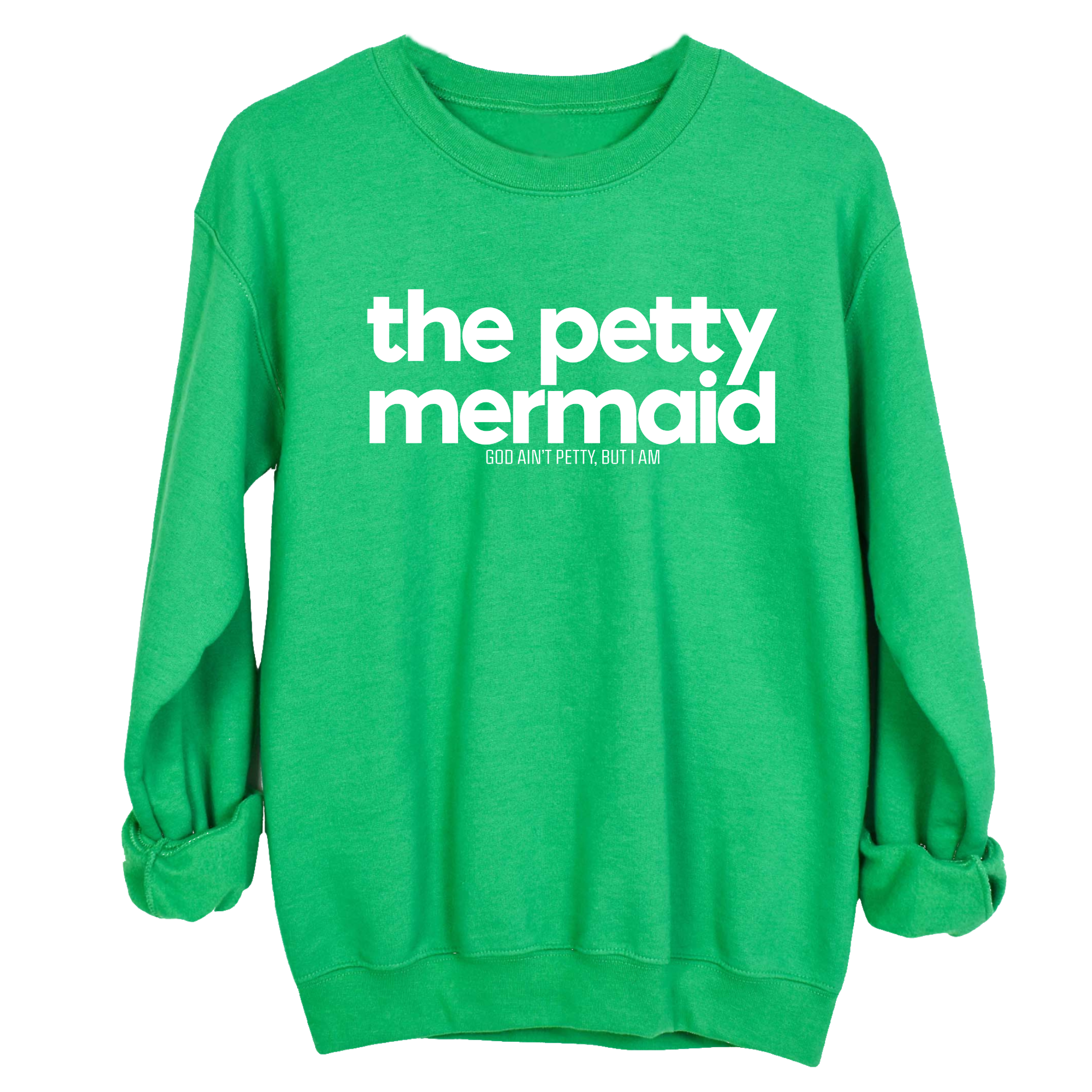 The Petty Mermaid Unisex Sweatshirt-Sweatshirt-The Original God Ain't Petty But I Am