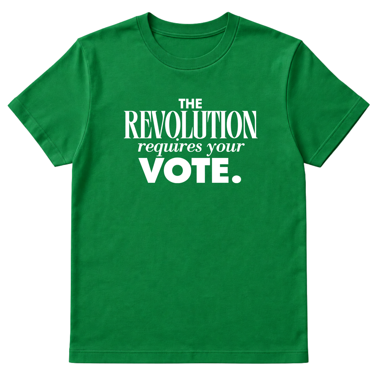 The Revolution Requires Your Vote Unisex Tee-T-Shirt-The Original God Ain't Petty But I Am