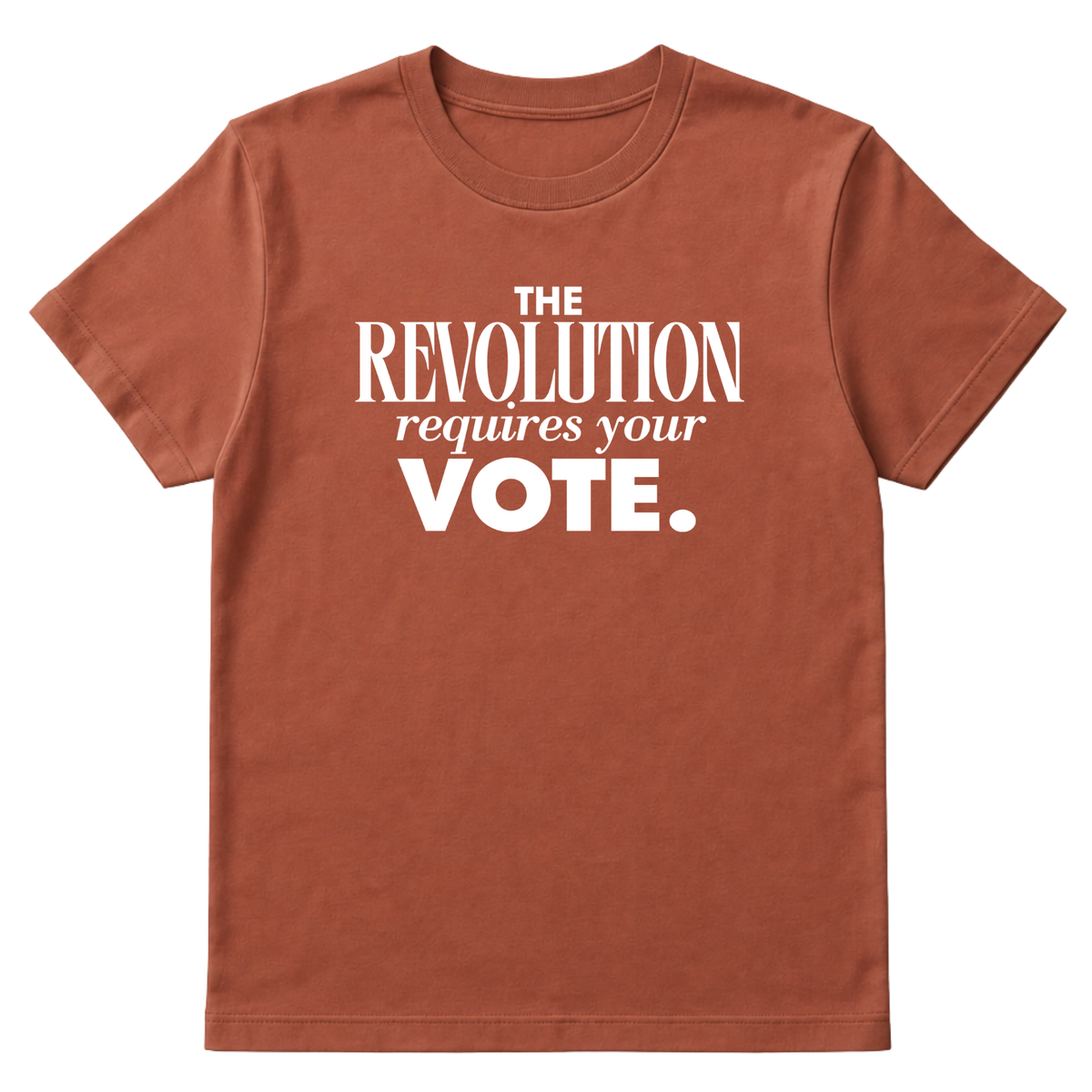 The Revolution Requires Your Vote Unisex Tee-T-Shirt-The Original God Ain't Petty But I Am