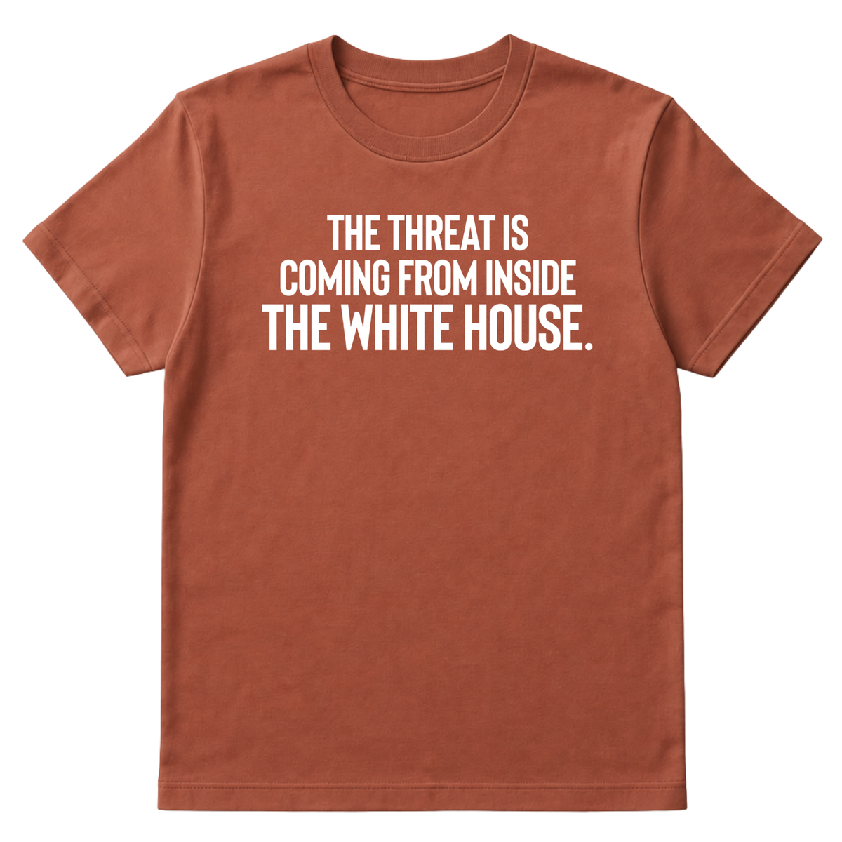 The Threat Is Coming From Inside the White House Unisex Tee-T-Shirt-The Original God Ain't Petty But I Am