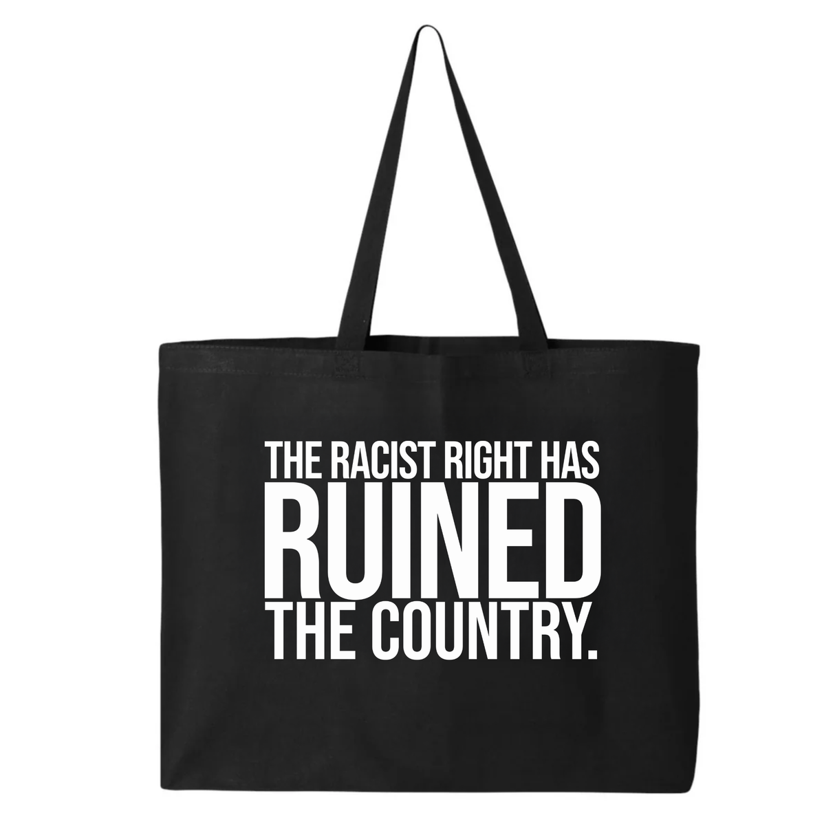 The racist right has ruined the country Tote bag-Tote Bag-The Original God Ain't Petty But I Am