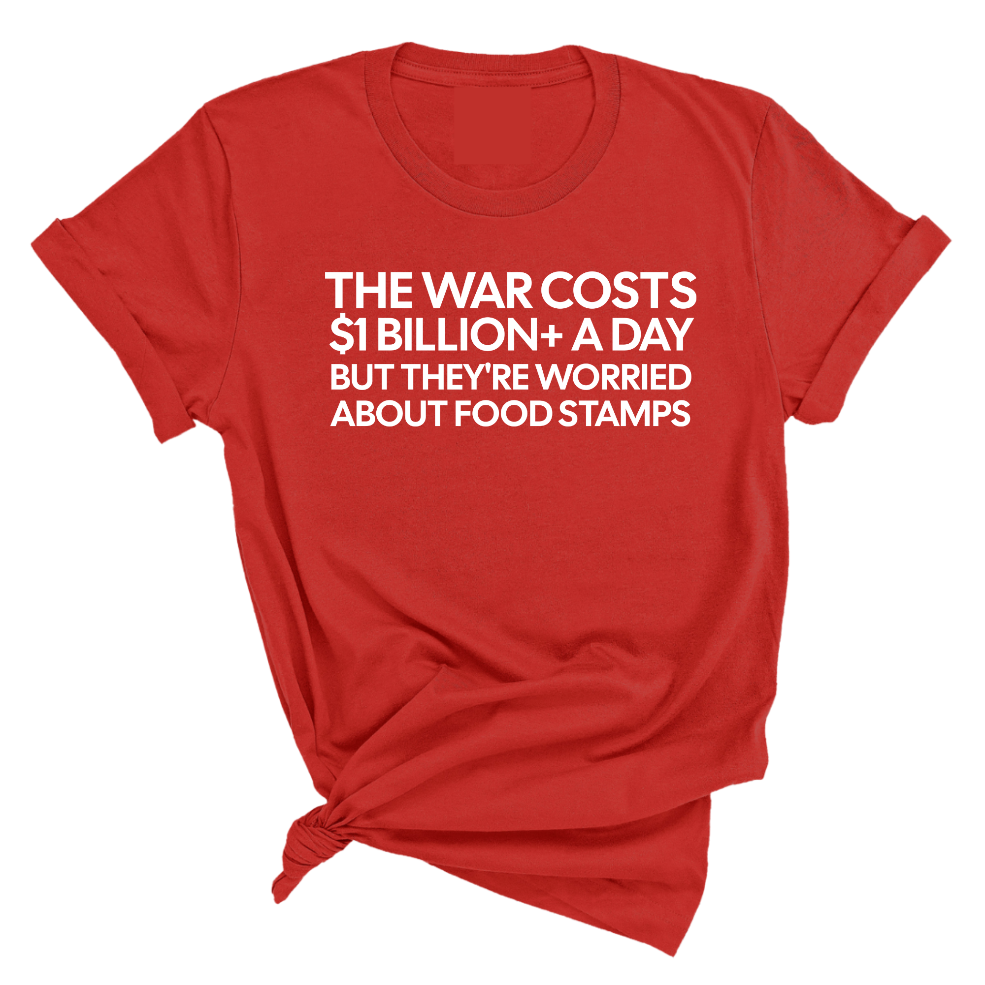 The war costs $1 billion+ a day but they’re worried about food stamps Unisex Tee-T-Shirt-The Original God Ain't Petty But I Am