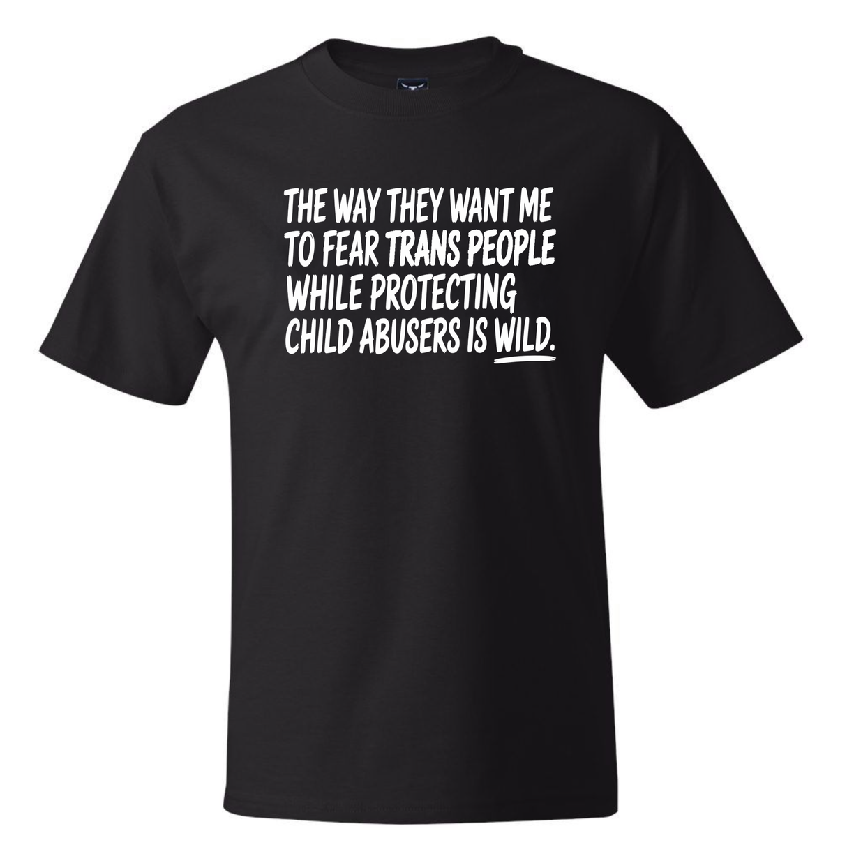 The way they want me to fear trans people while protecting child abusers is wild *BLACK TALL TEE* Unisex Tee-T-Shirt-The Original God Ain't Petty But I Am