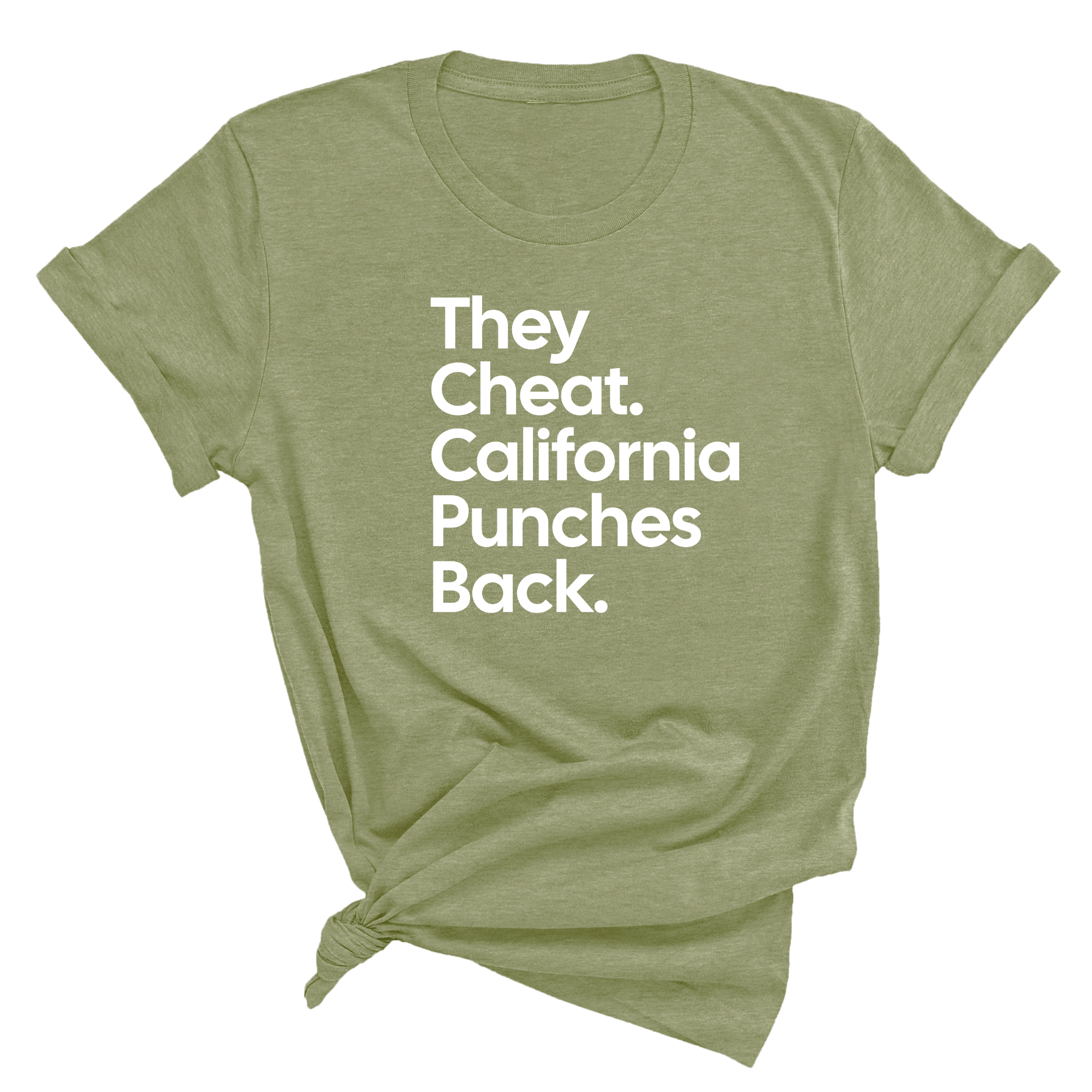 They Cheat. California Punches Back Unisex Tee-T-Shirt-The Original God Ain't Petty But I Am