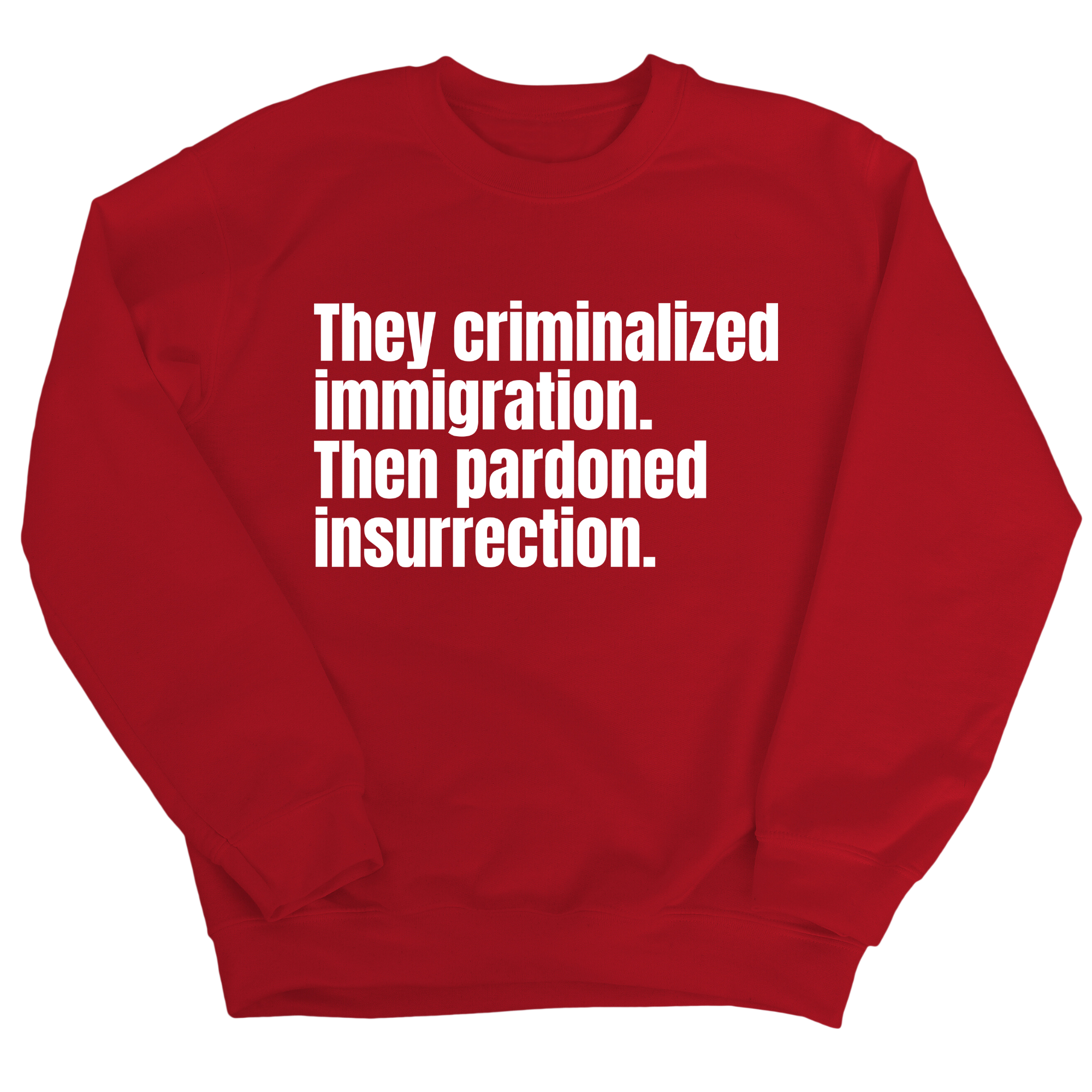 They Criminalized Immigration. Then Pardoned Insurrection Unisex Sweatshirt-Sweatshirt-The Original God Ain't Petty But I Am